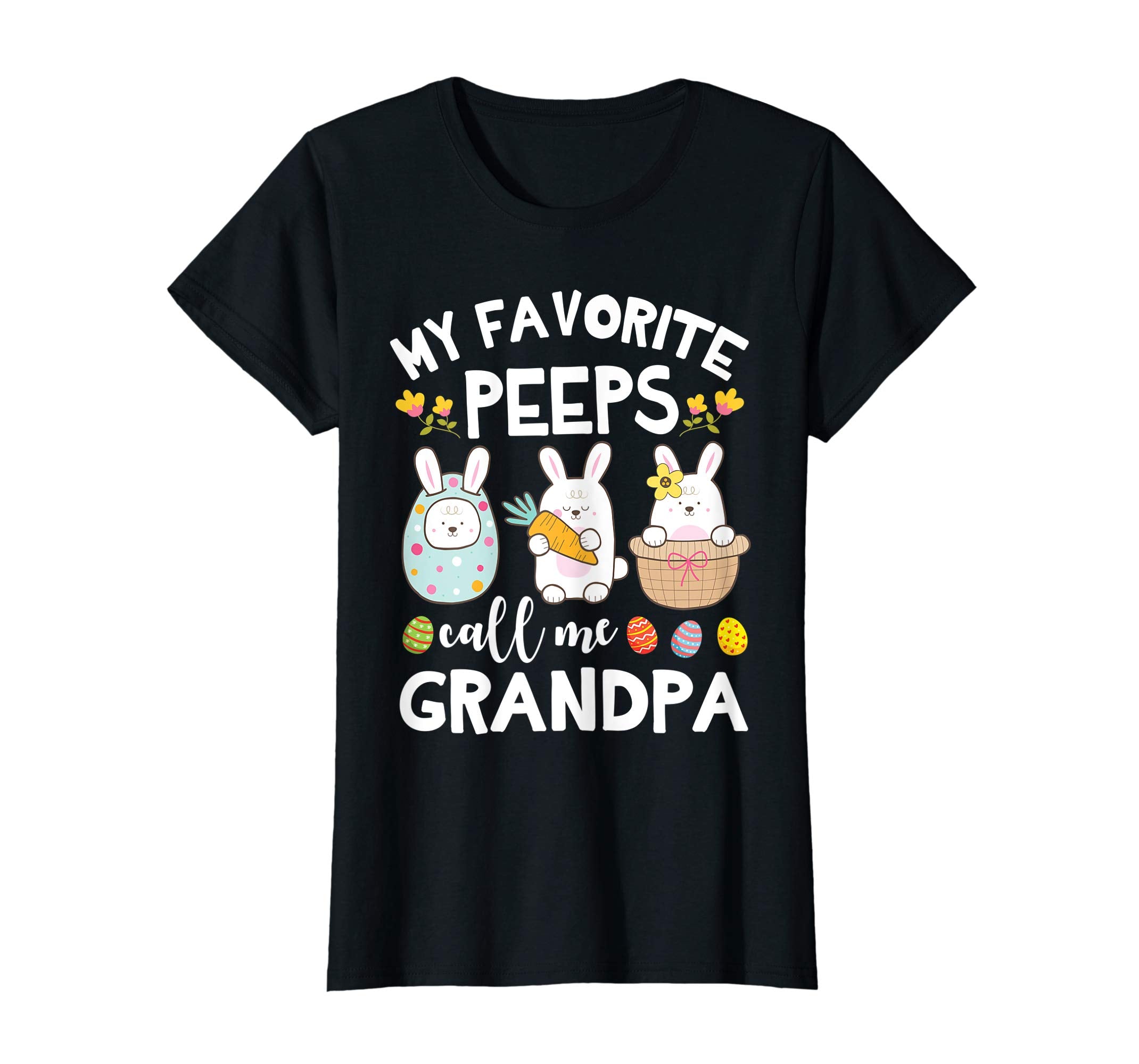 My Favorite Peeps Call Me Grandpa Bunny Happy Easter Shirt