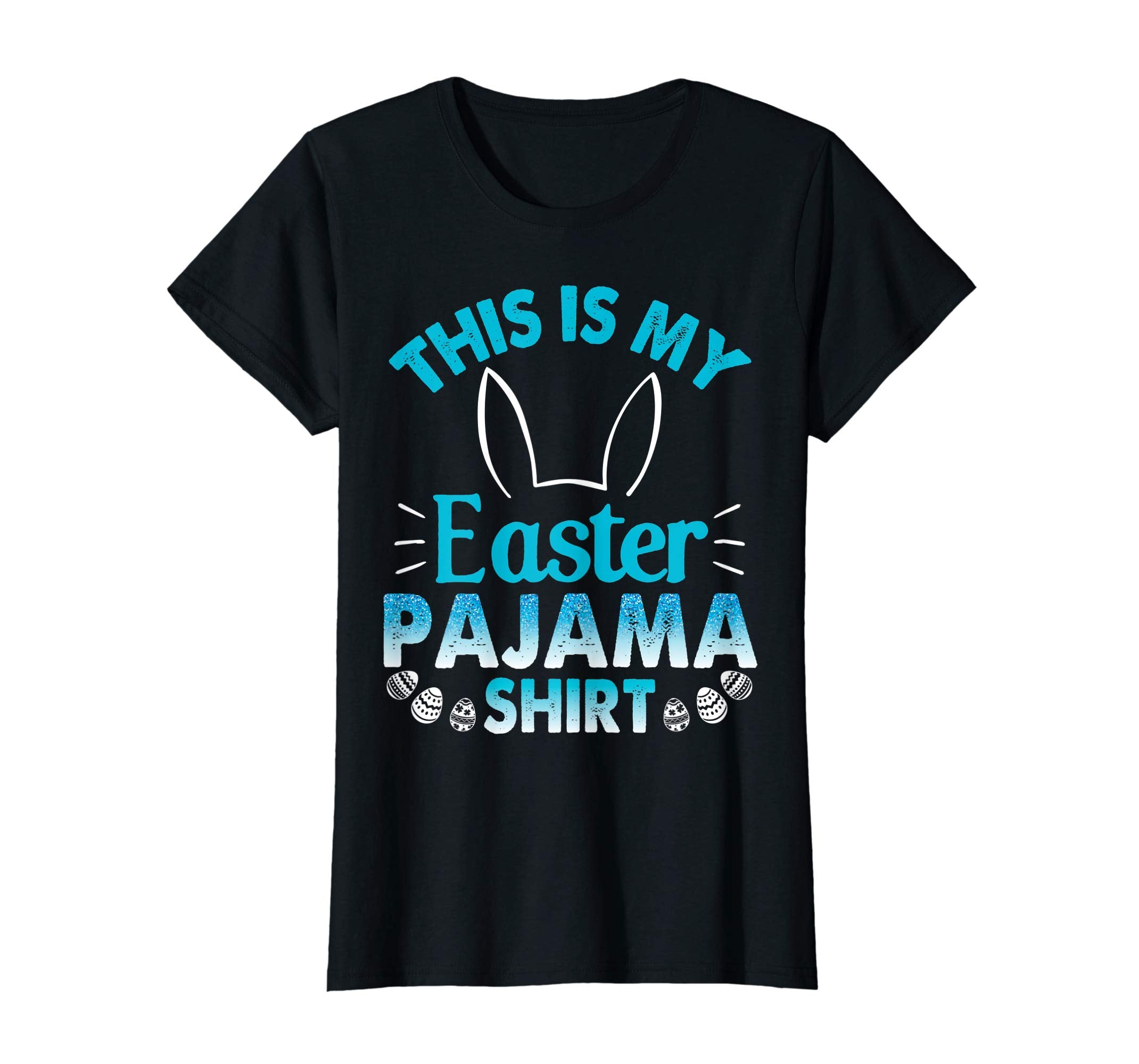 Lovely Bunny Rabbit Face This Is My Easter Pajama Shirt