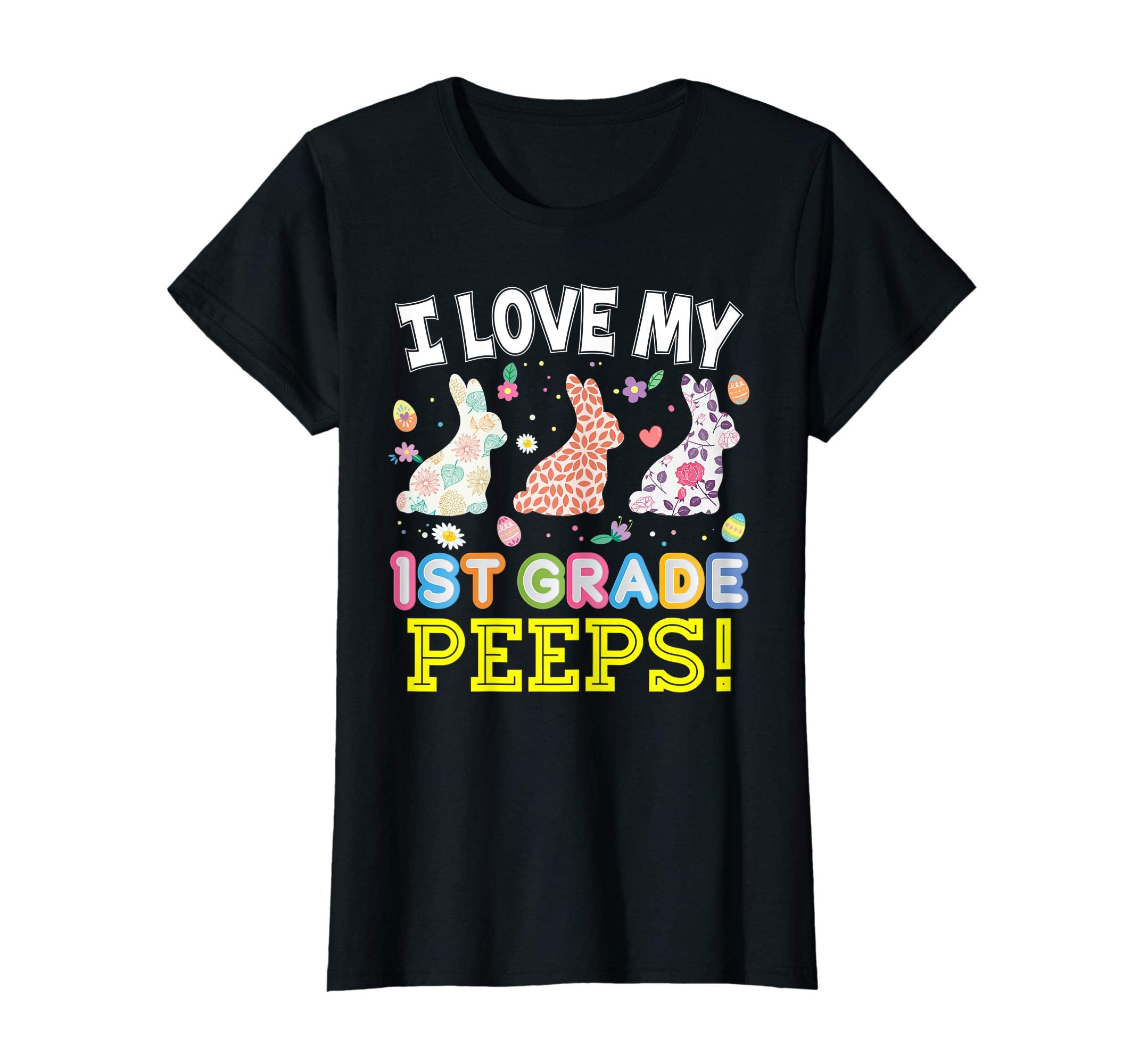 I Love My 1st Grade Peeps First Easter Bunnies T-Shirt