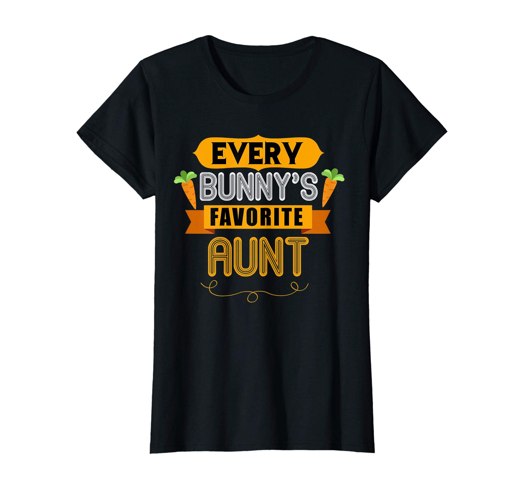 WOMEN'S EVERY BUNNYS FAVORITE AUNT SHIRT CUTE EASTER GIFT