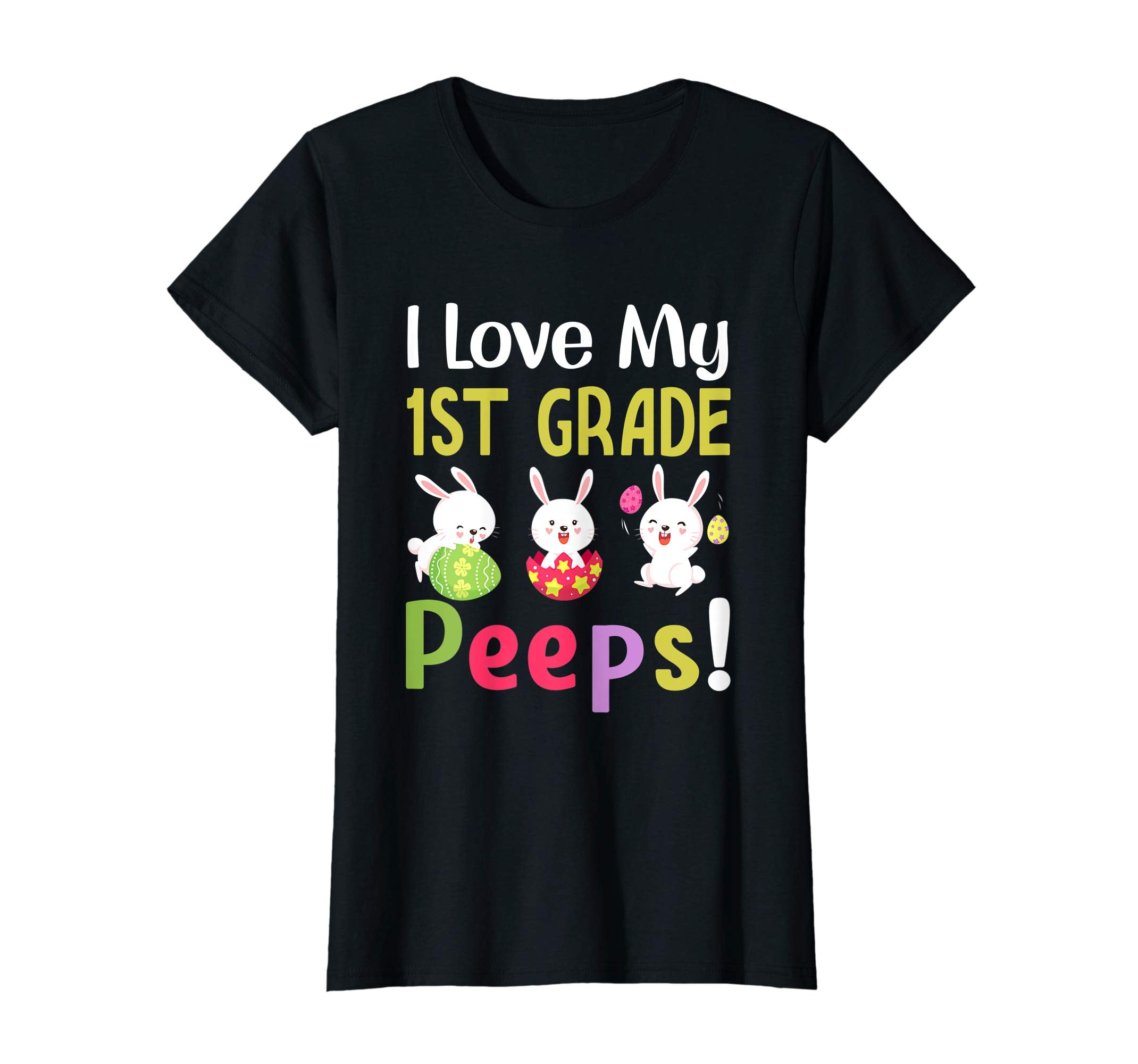 I Love My 1St Grade Peeps Happy Easter Teacher Tshirt