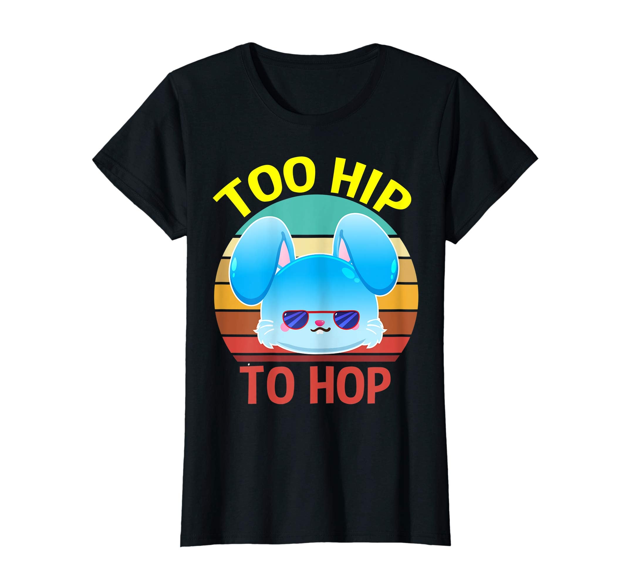 Too Hip To Hop T shirt Easter Bunny Gift for Boys Girls Kids
