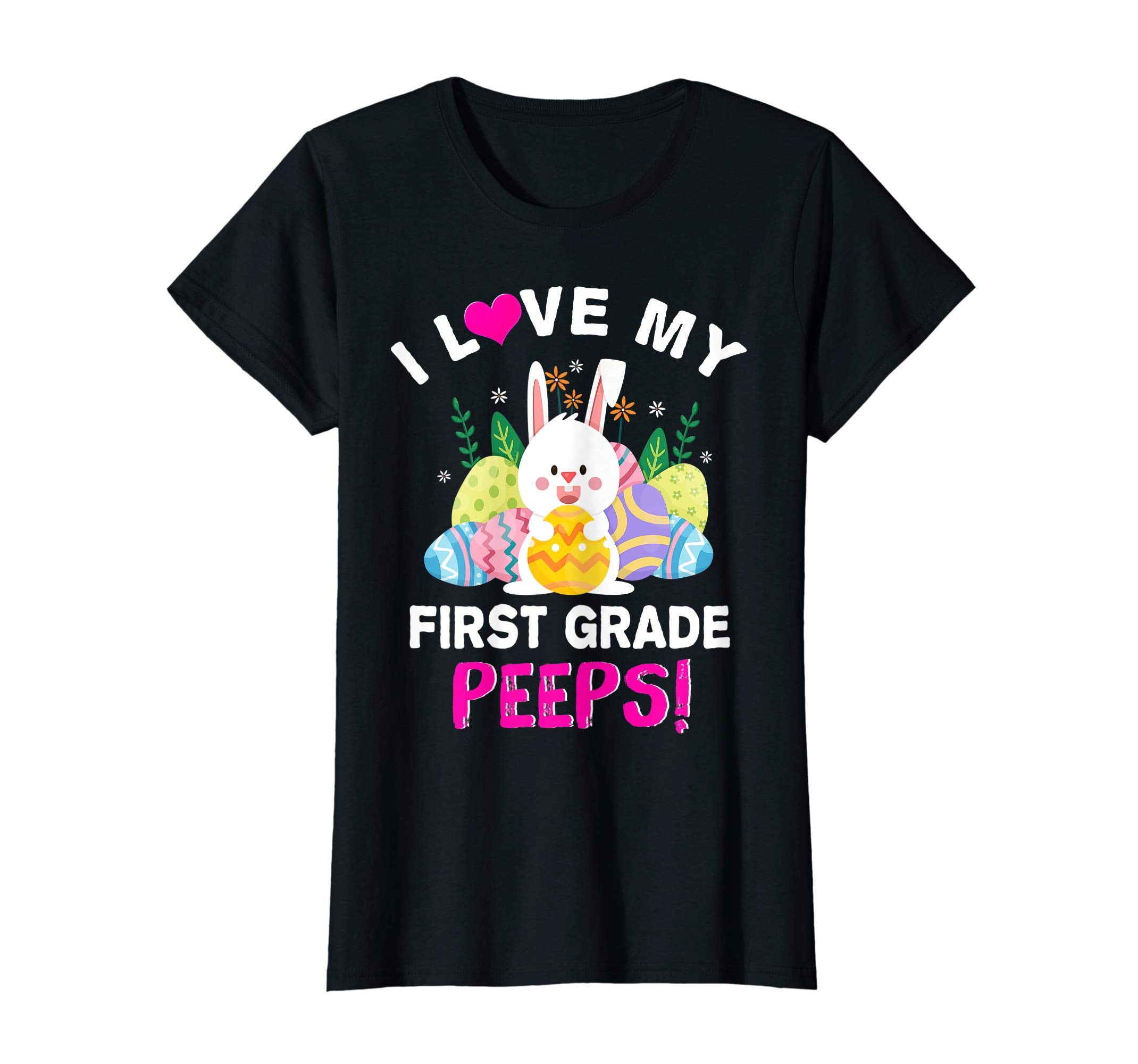 I Love My First Grade Peeps With Cute Bunnies Shirt Easter