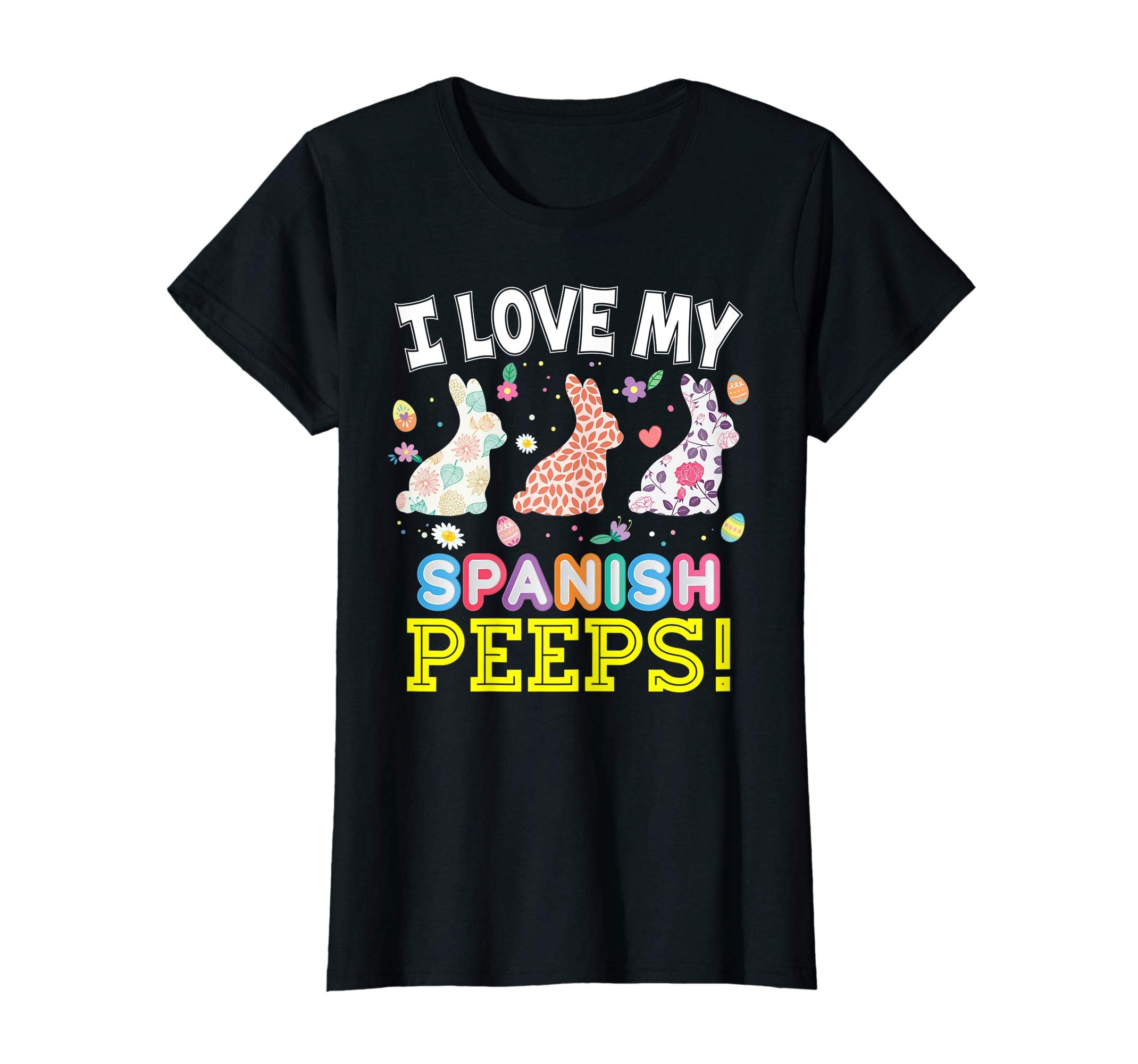 I Love My Spanish Peeps Teacher Easter Bunnies T-Shirt Cute