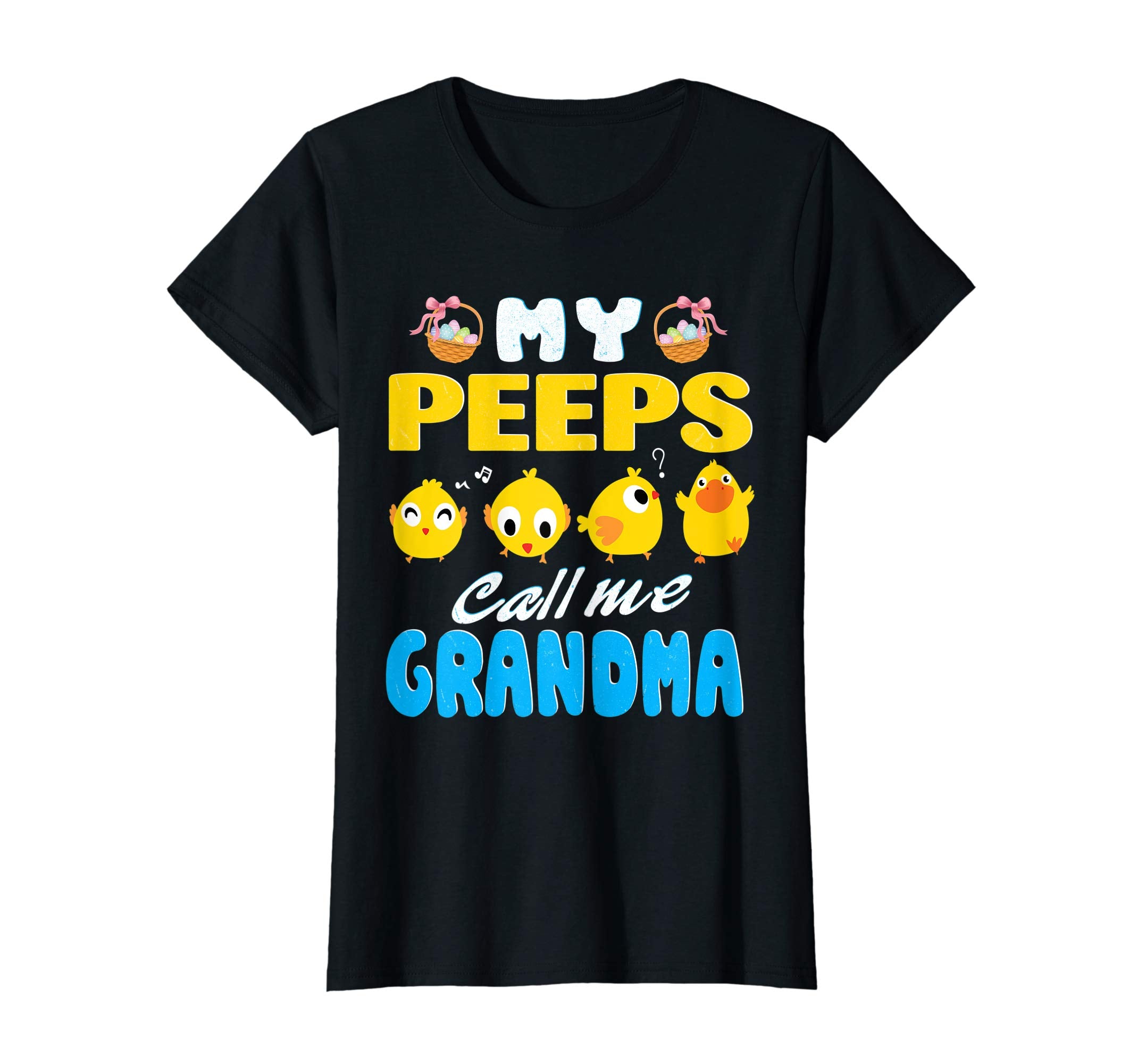 My Peeps Chicks Call Me Grandma Happy Easter Day Cute Shirt