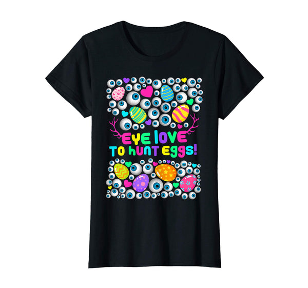 Eye Love To Hunt Boys Girls Easter Egg Hunting Shirt Gift