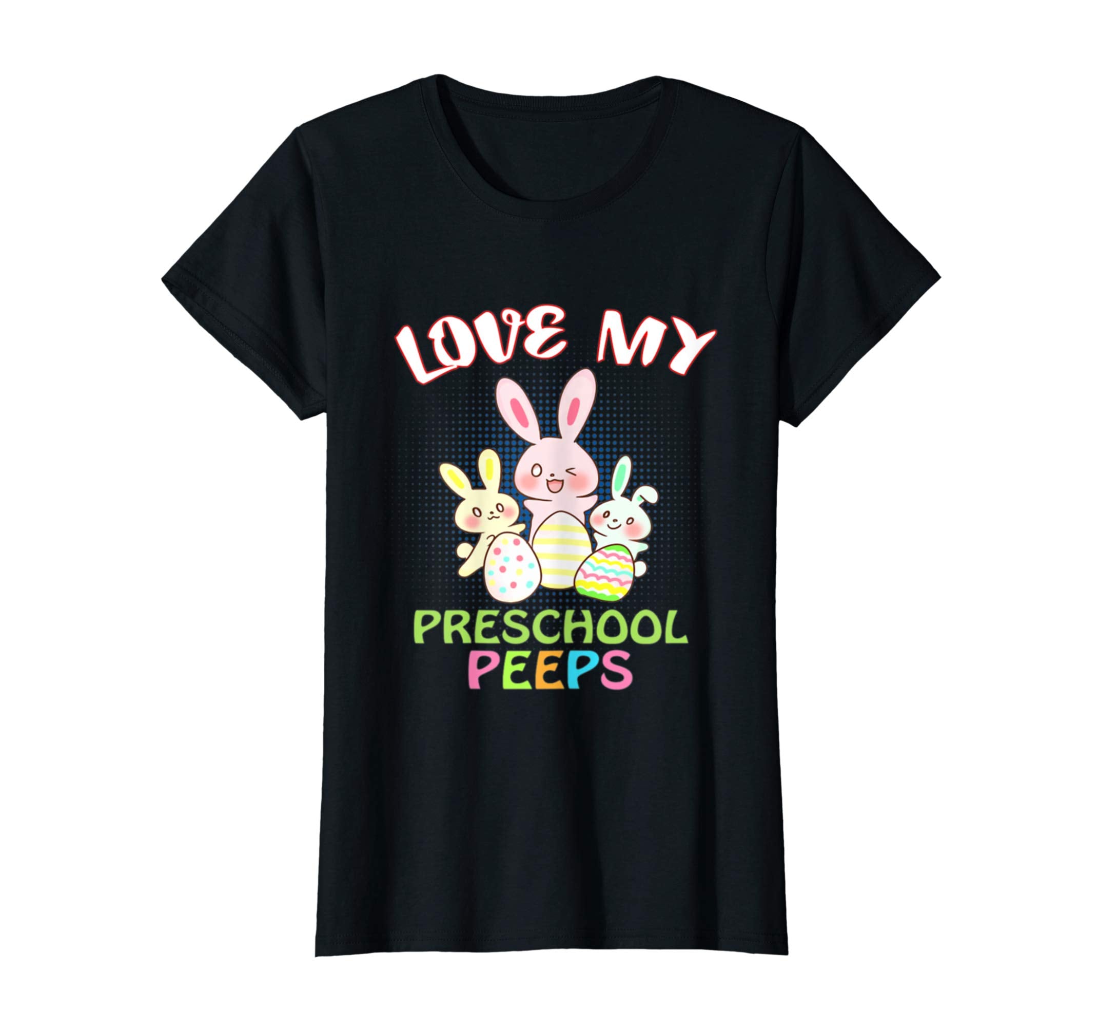 I Love My Preschool Peeps Funny Easter Teacher T-Shirt