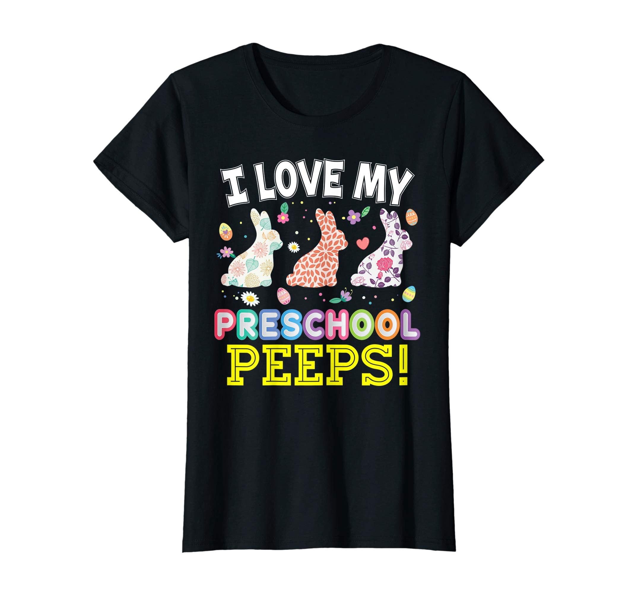 I Love My Preschool Peeps Teacher Easter Bunnies T-Shirt