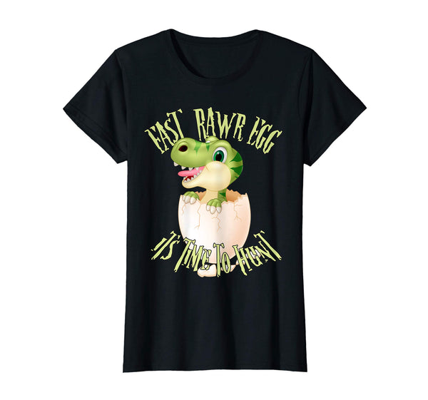 East-RAWR Egg It's Time to Hunt Easter Dinosaur Shirt