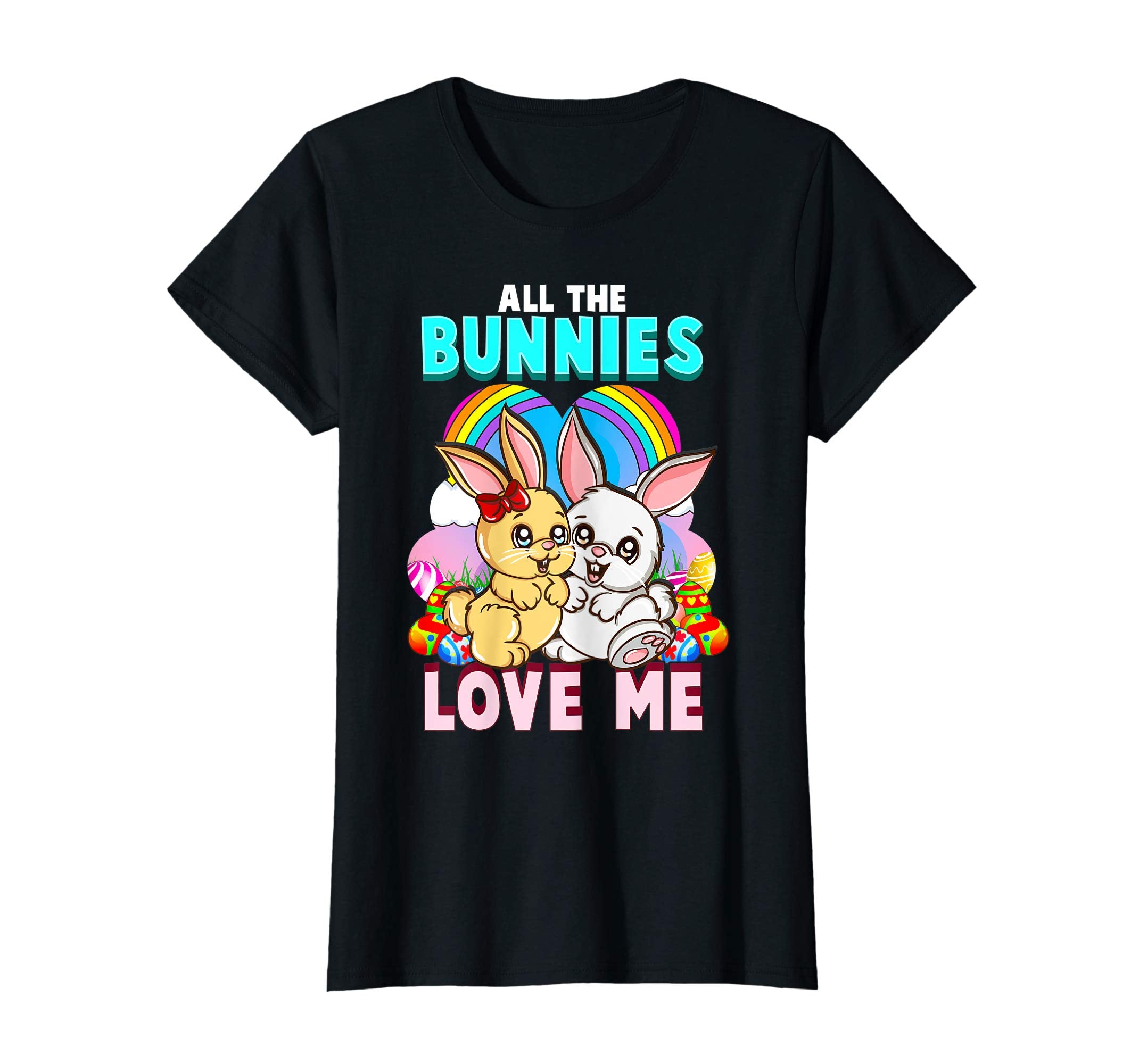 All The Bunnies Love Me Funny Easter Gift T Shirt