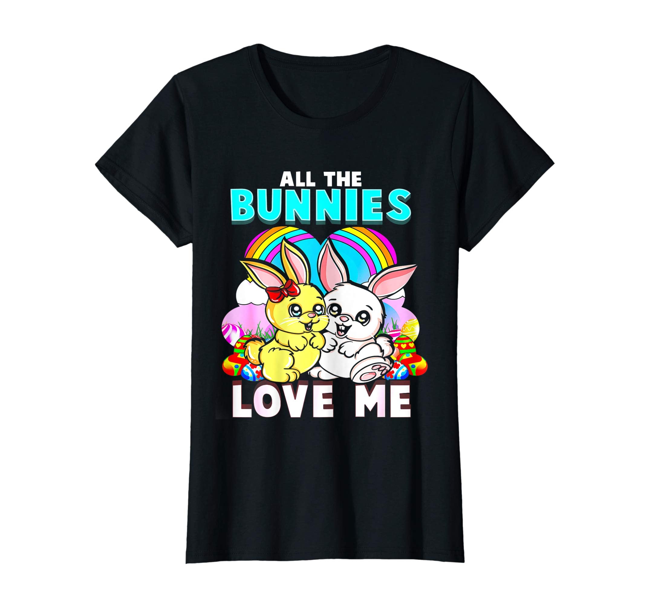 All The Bunnies Love Me Funny Easter Gift T Shirt