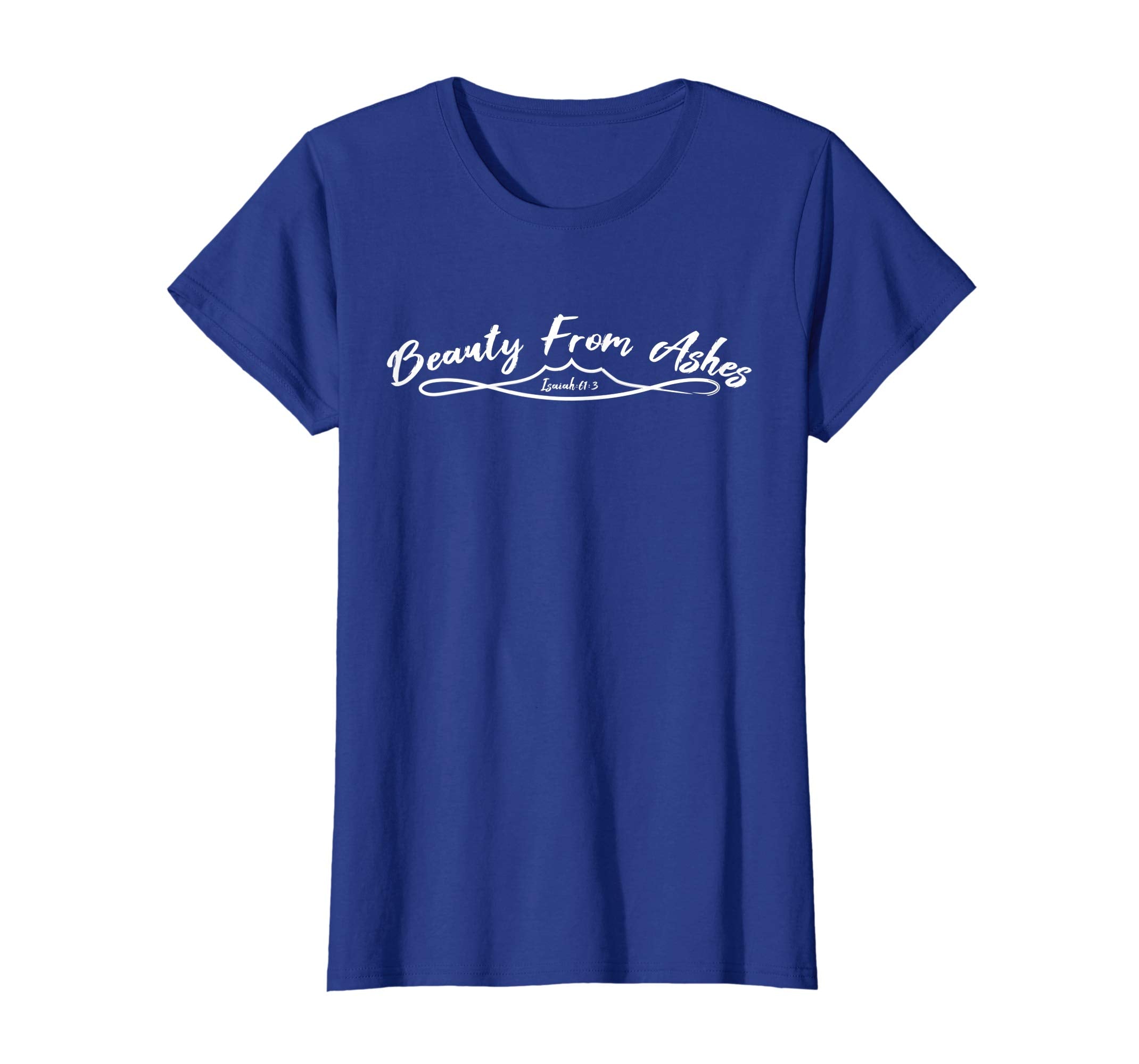 Beauty From Ashes Christian Easter Shirt