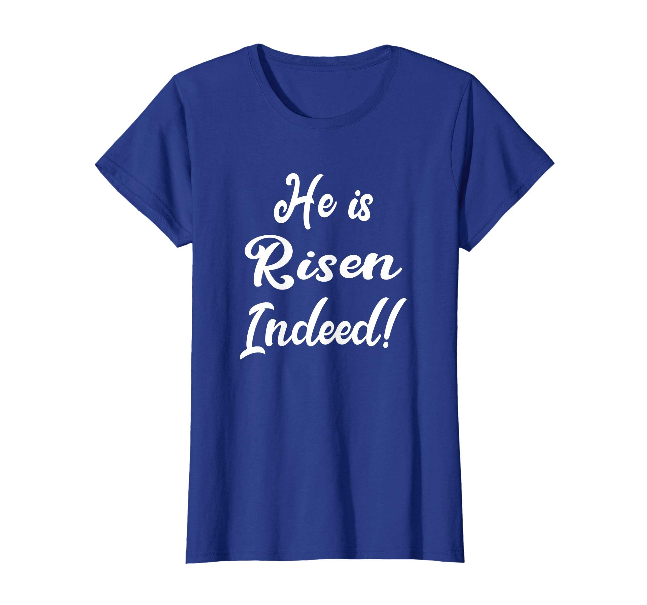He Is Risen Indeed T-Shirt Easter Resurrection Celebration