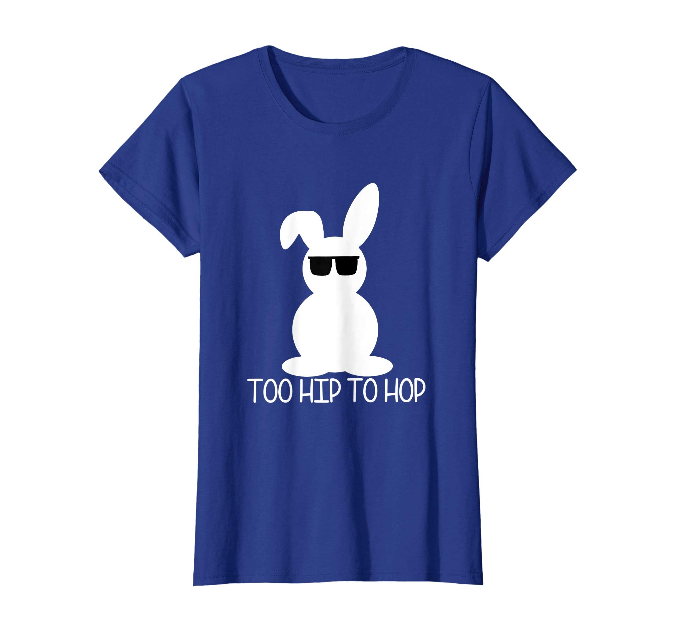 Too Hip To Hop Funny Bunny Sunglasses Easter T Shirt Gift