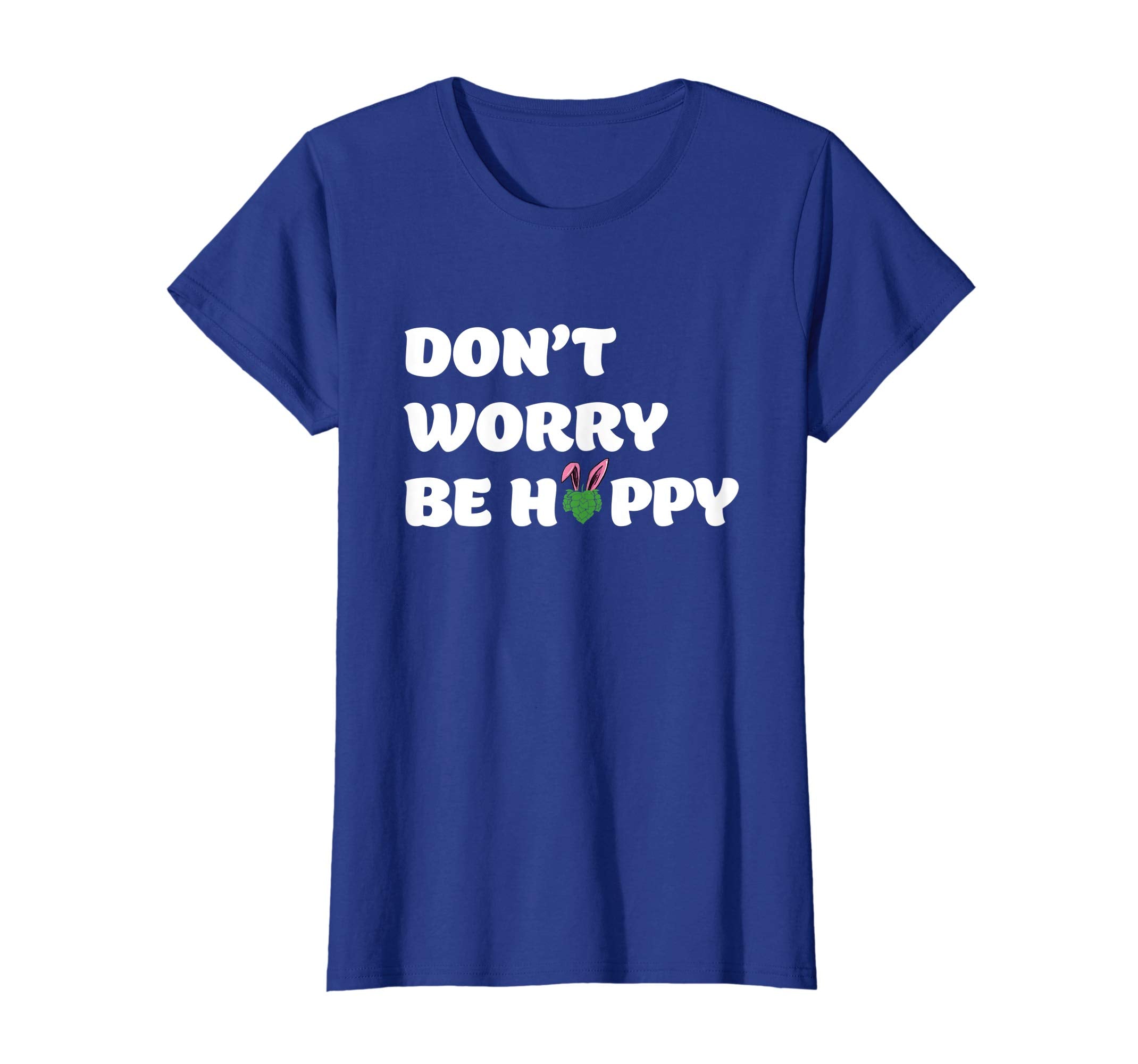 Dont Worry Be Hoppy Funny Easter Drinking TShirt