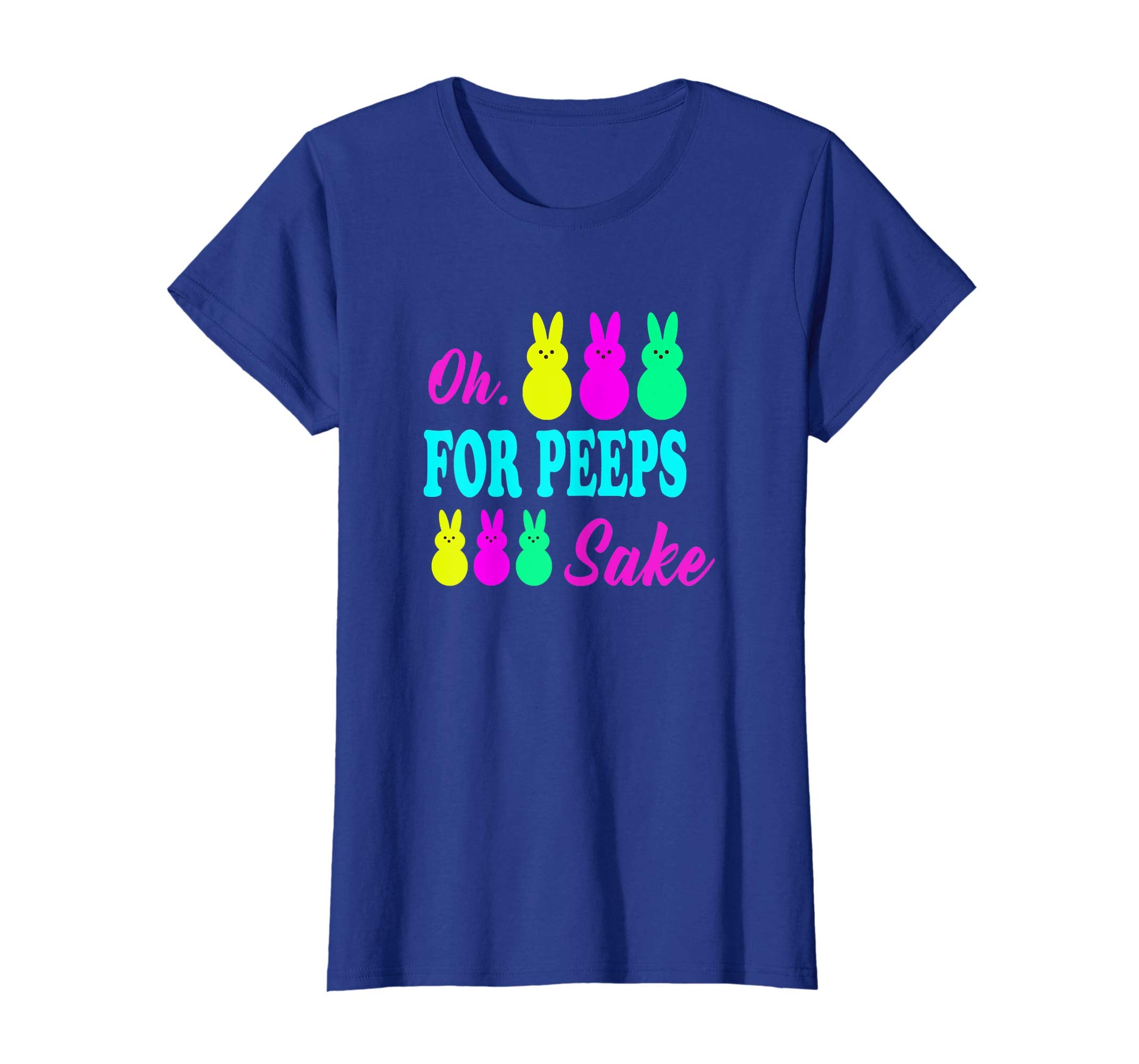 Oh For Peeps Sake Funny Easter T-Shirt With Cute Chick
