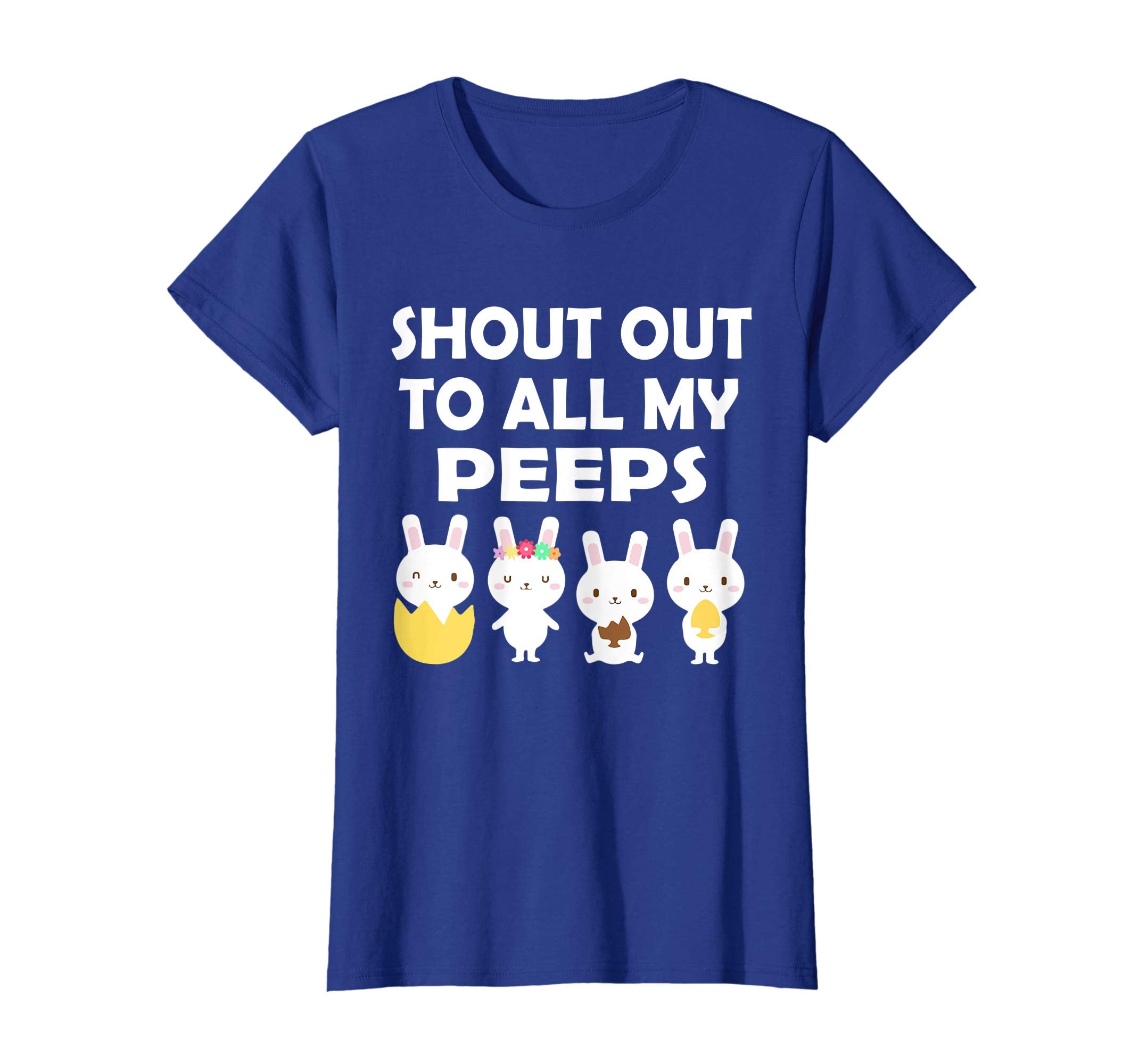 Bunnies Open Easter Eggs Shout Out To All My Peeps Shirt