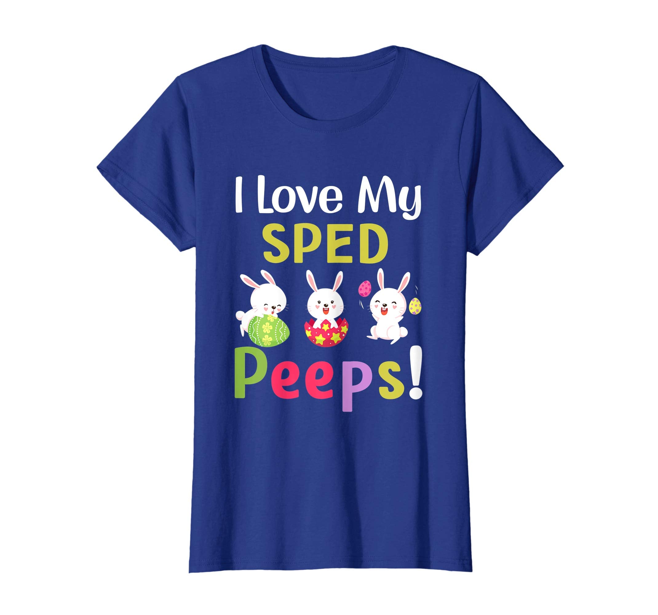 I Love My Sped Peeps Happy Easter Teacher Tshirt