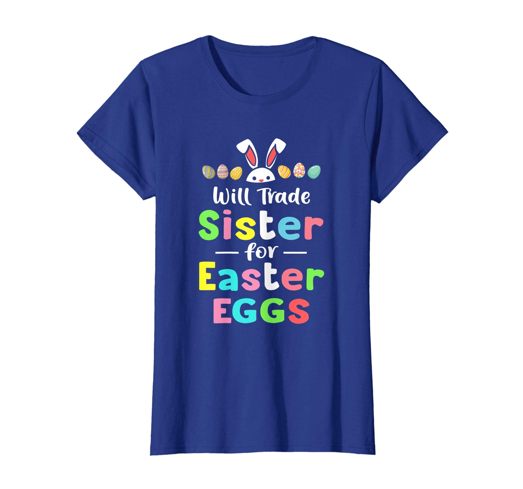 Will Trade Sister For Eggs Happy Easter Boys Girls Tshirt