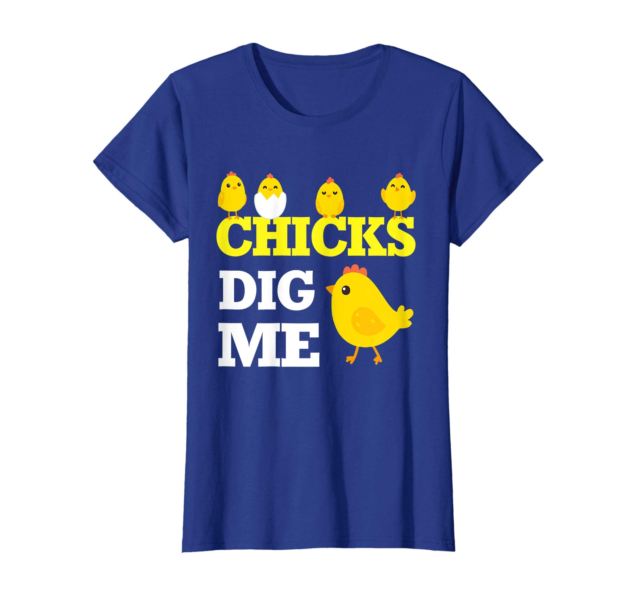 Chick Opening Egg Chicks Dig Me Happy Easter Day Lover Shirt