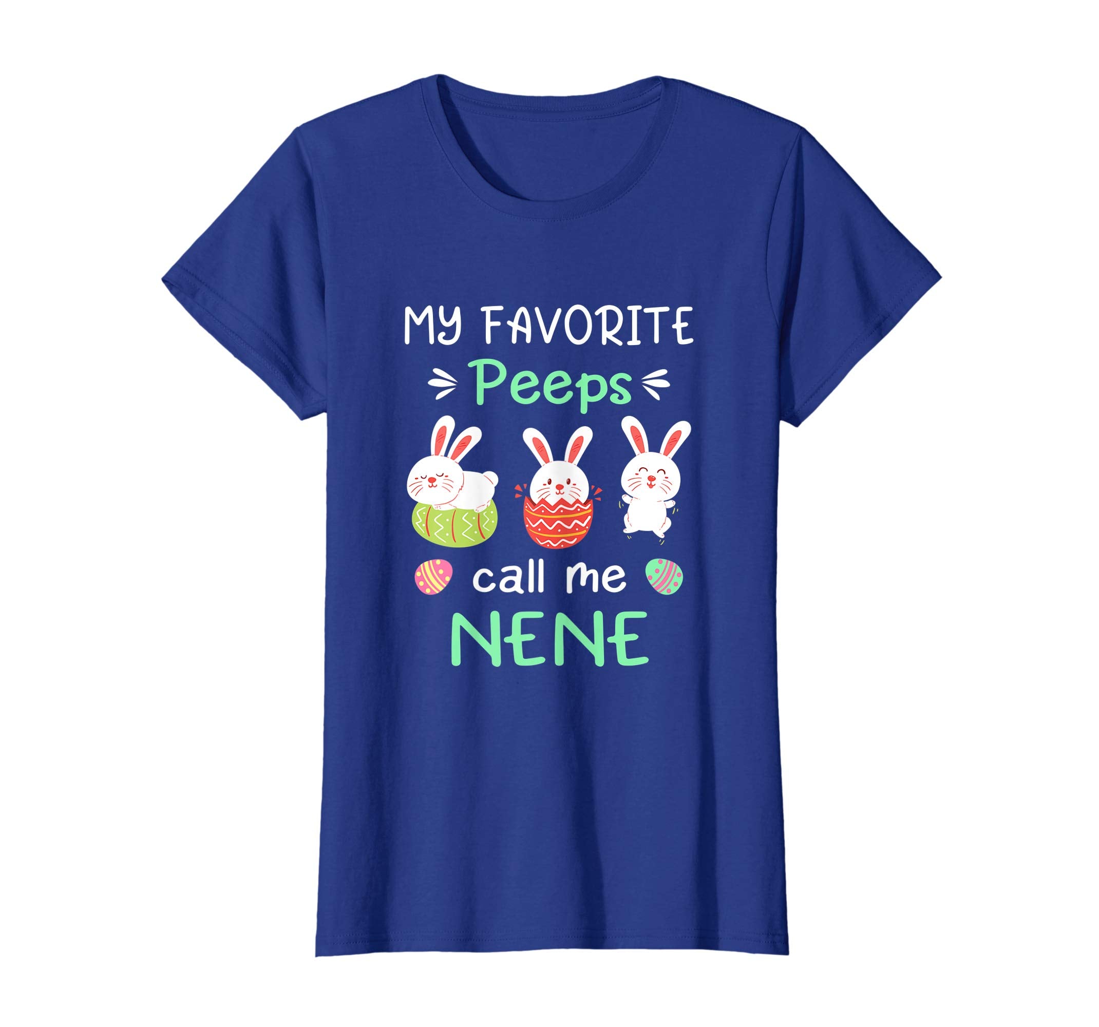 My Favorite Peeps Call Me Nene Shirt Happy Easter Day