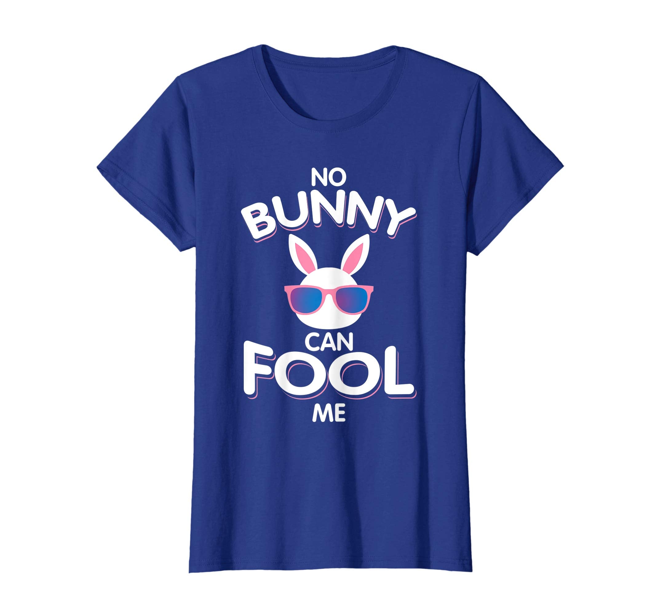 No Bunny Can Fool Me Happy Easter Shirt - Cute T-Shirt Gift