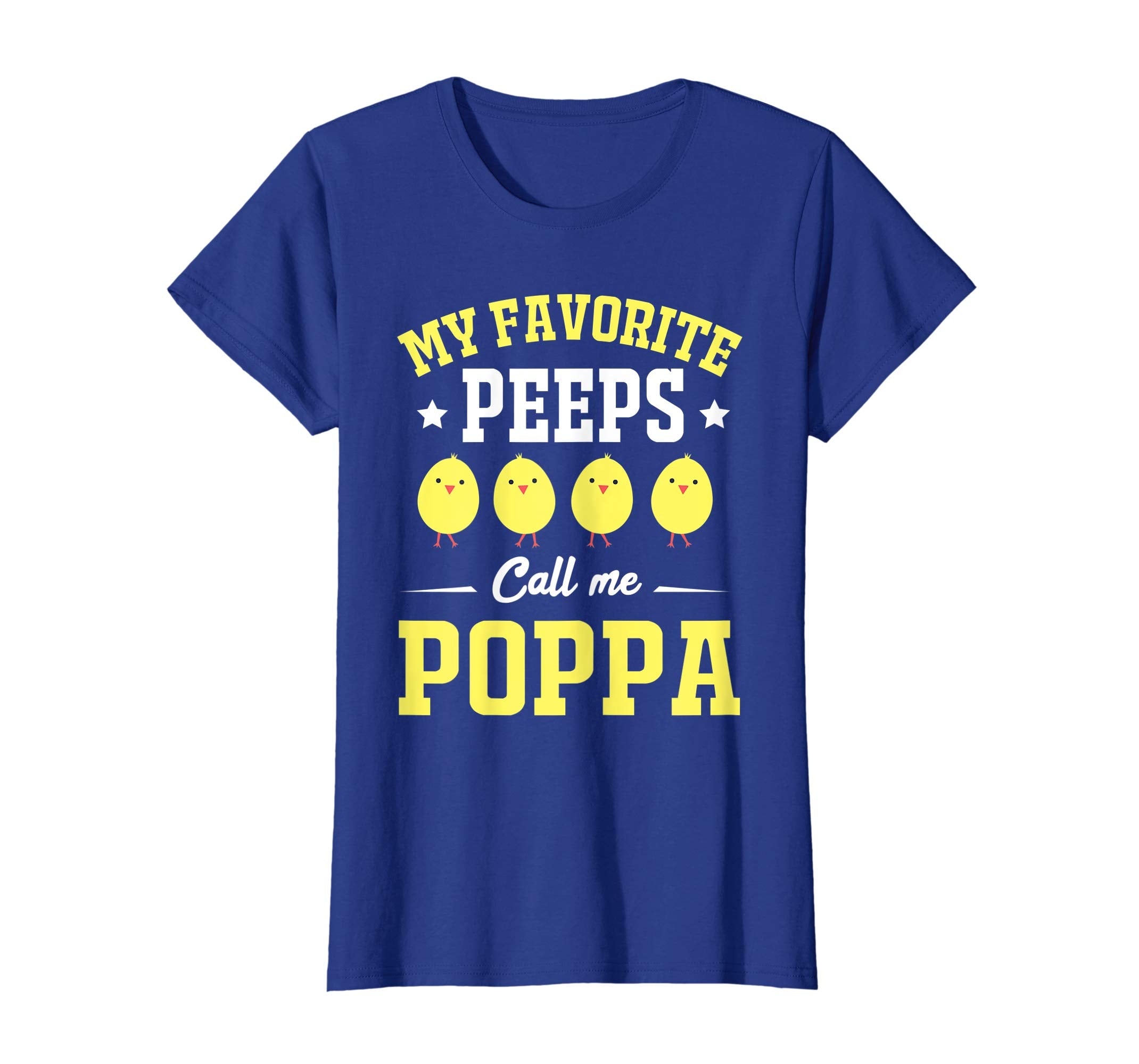 My Favorite Peeps Call Me Poppa Easter Day T-Shirt