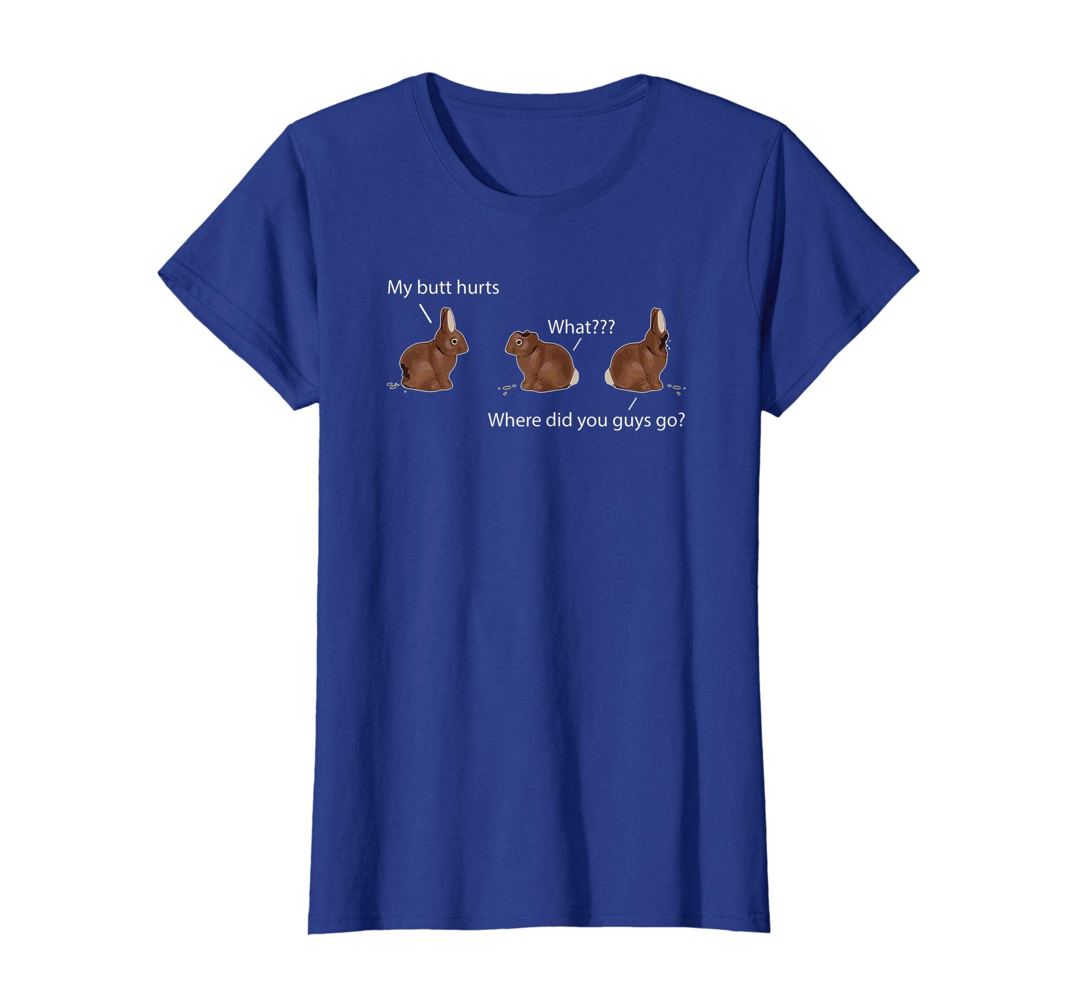 My Butt Hurts Chocolate Bunny Easter Funny Meme T Shirt