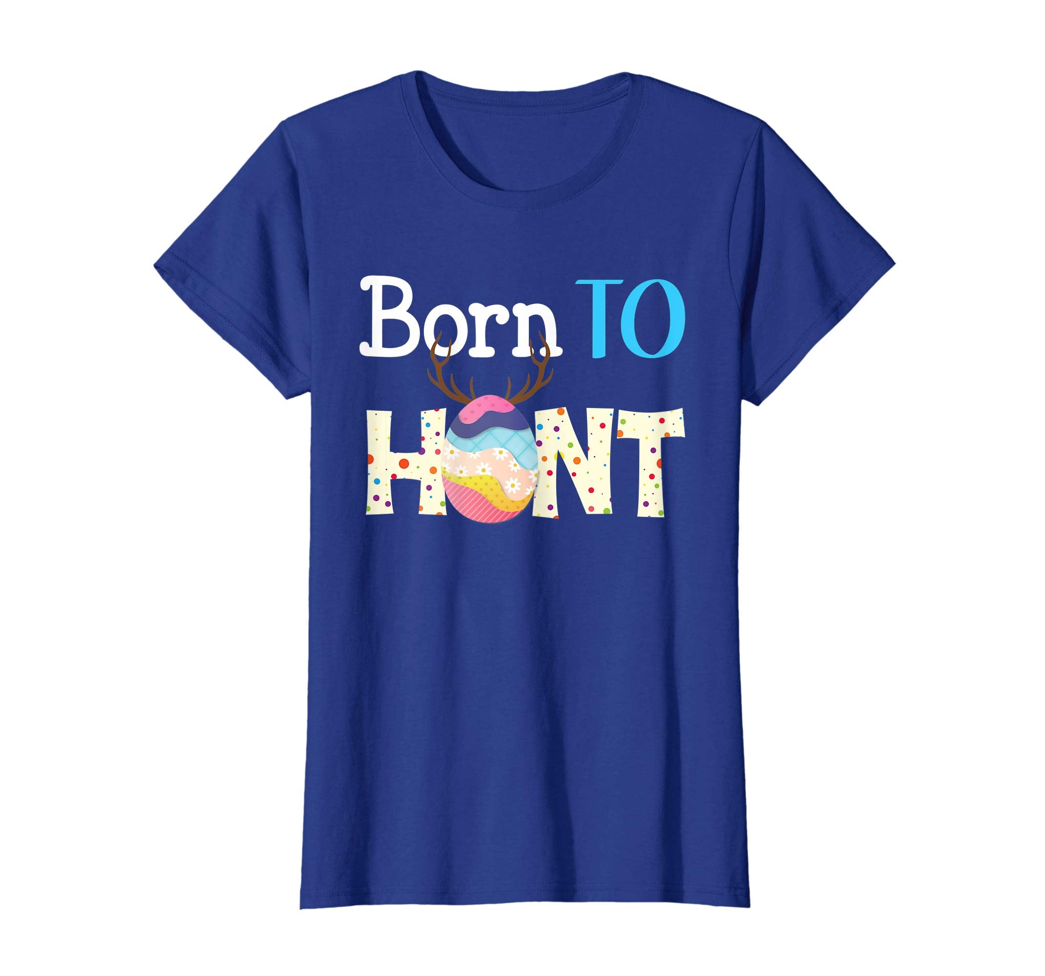 Born To Hunt Funny Eggs Hunting Easter Day T-Shirt Boys Girl