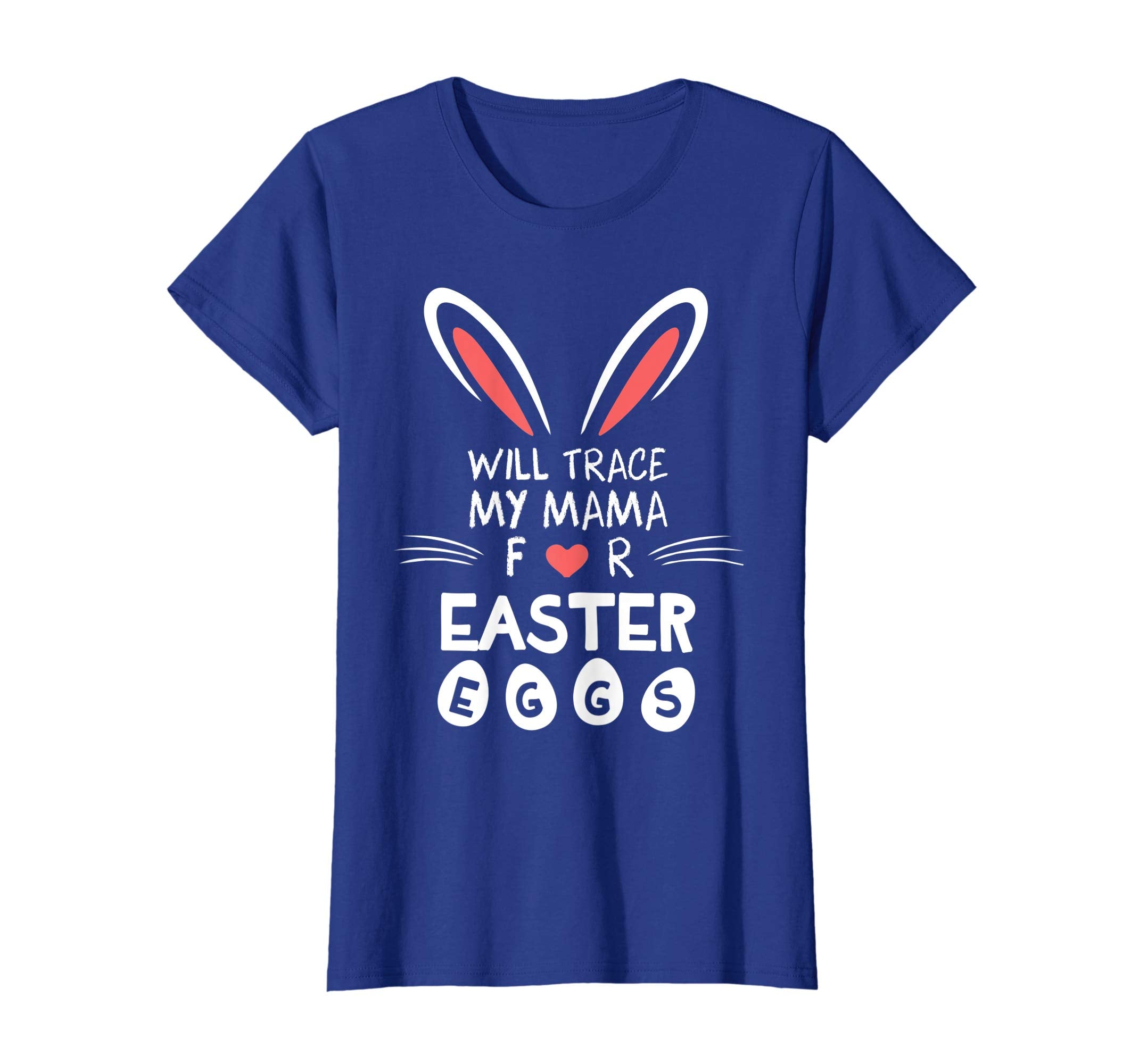Bunny Heart Face Will Trade My Mama For Easter Eggs Shirt