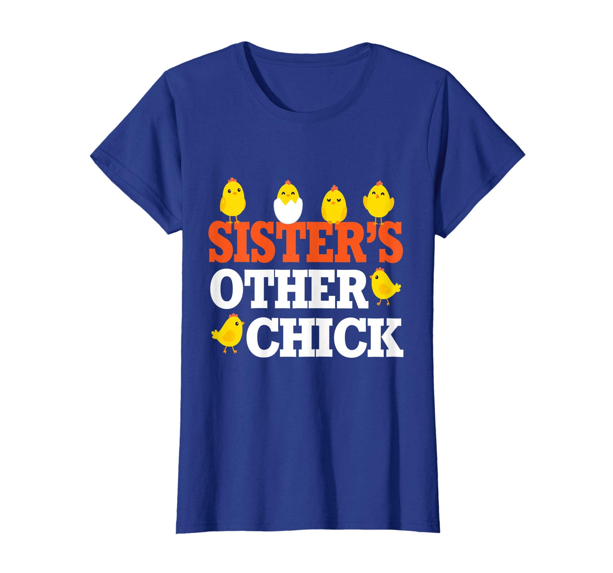 Chicks Open Eggs Happy Easter Day Shirt Sister's Other Chick