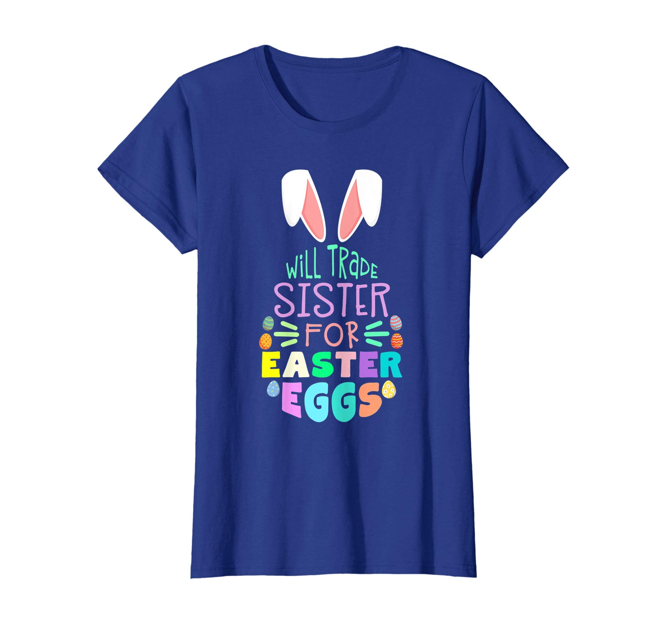 Will Trade Sister For Eggs Happy Easter Boys Girls T Shirt