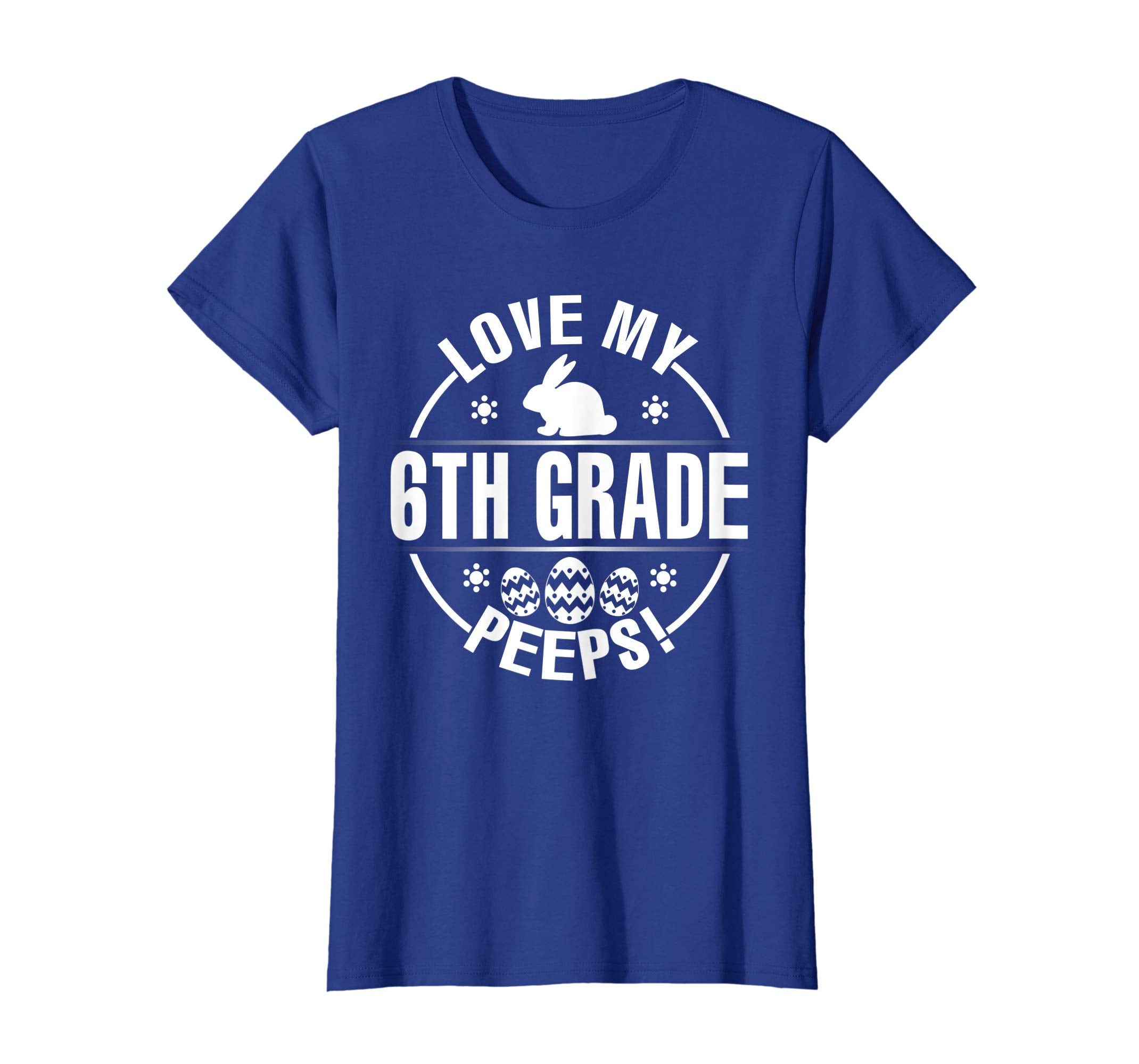 Bunny &amp; Easter Eggs Love My 6TH Grade Peeps Happy Day Shirt