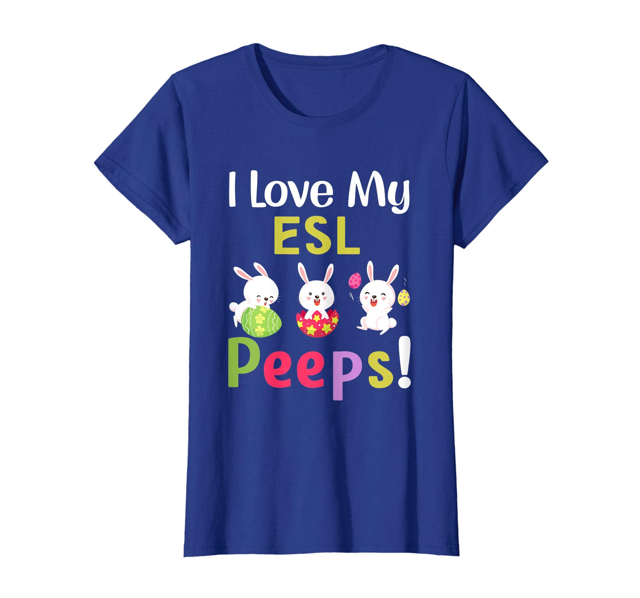 I Love My Esl Peeps Happy Easter Teacher Tshirt
