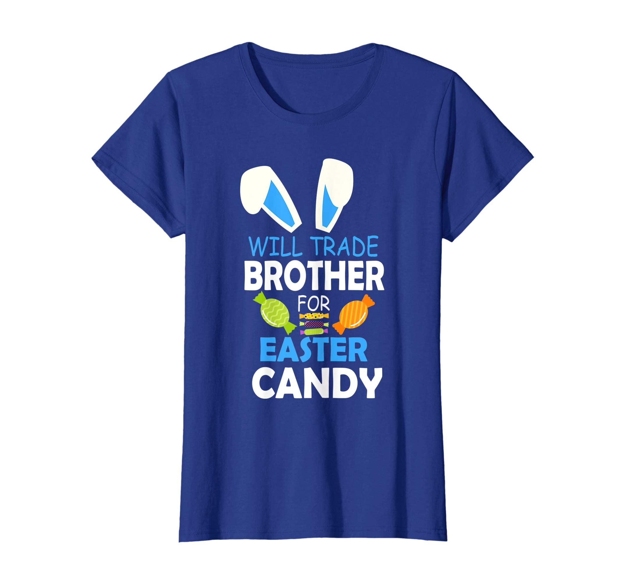 Bunny Boy Will Trade Brother For Easter Candy Happy Shirt