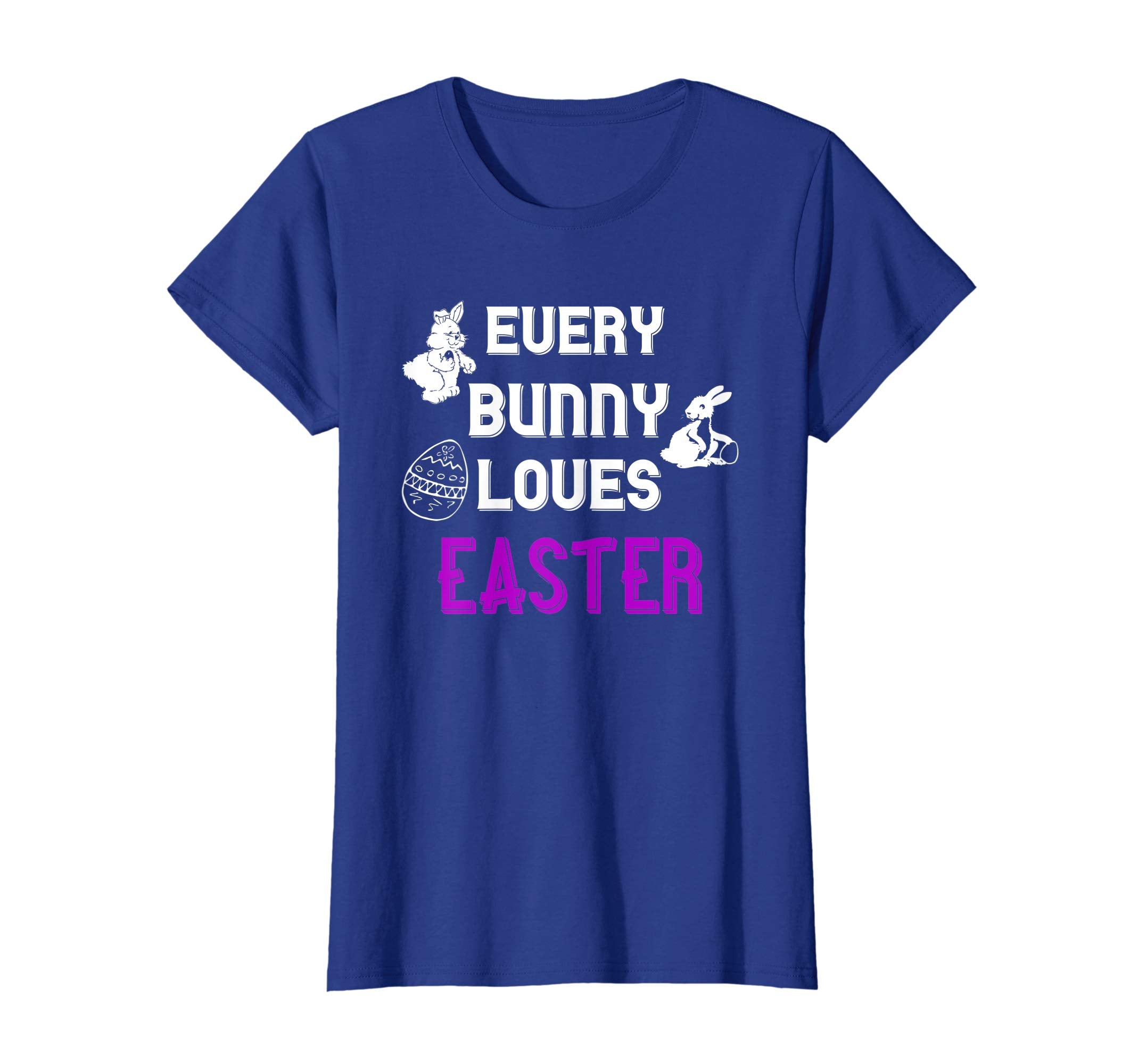 Every Bunny Loves Easter T-Shirt Cute Gift For Easter Lover
