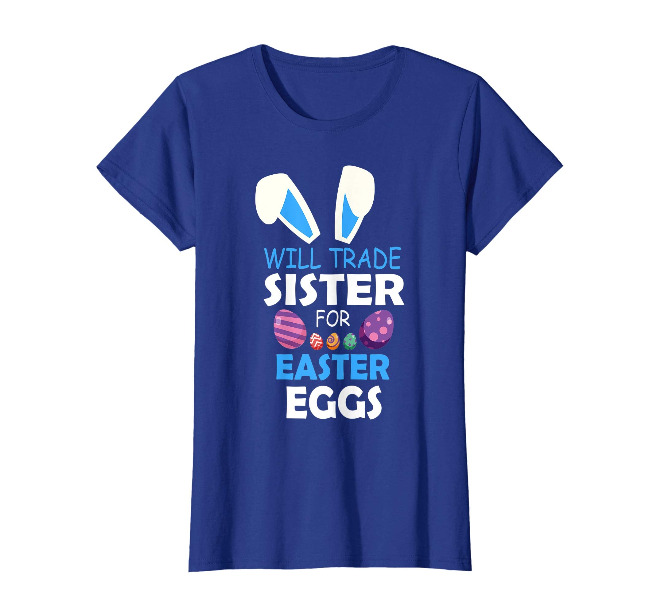 Bunny Kid Boy Will Trade Sister For Easter Eggs Happy Shirt