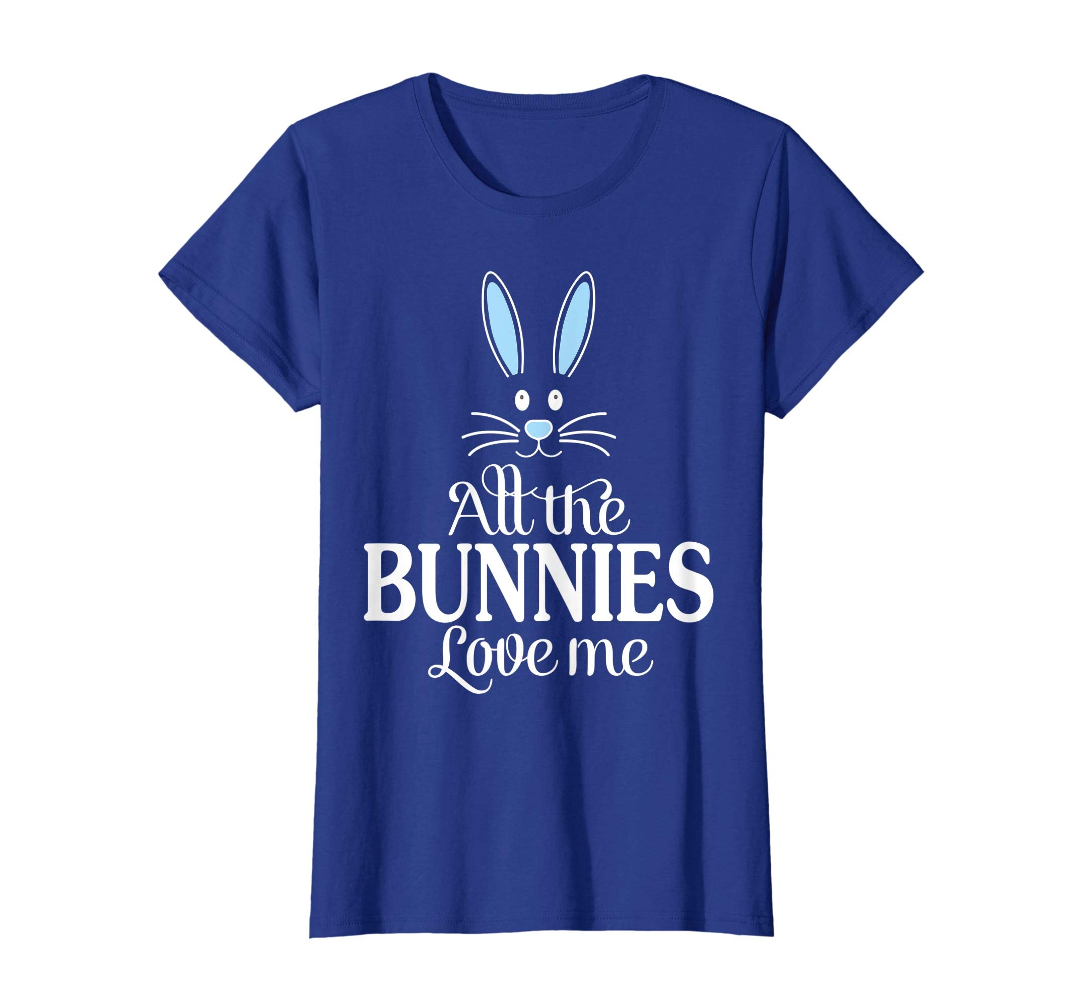 Blue Bunny Ear All The Bunnies Love Me Happy Easter Shirt
