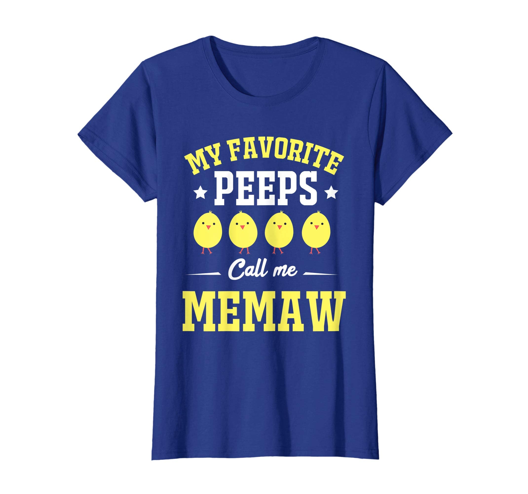 My Favorite Peeps Call Me Memaw Easter Day T-Shirt