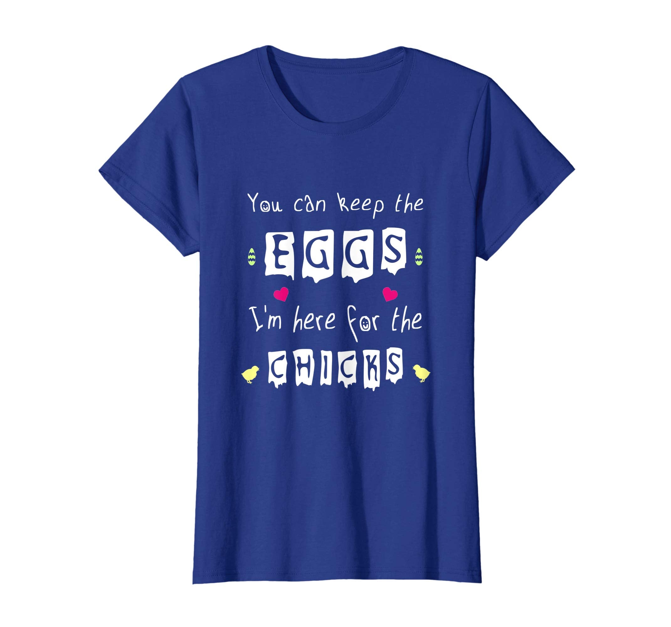 Funny Egg Hunt Easter Chicks You Can Keep The Eggs T-Shirt