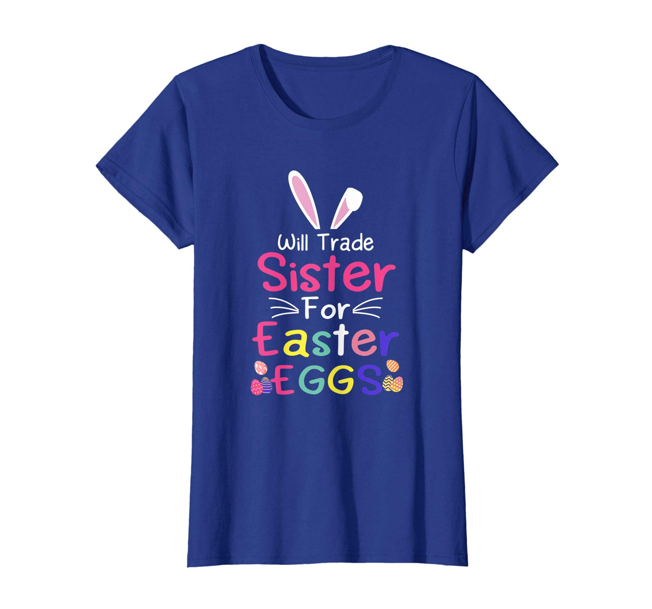 Will Trade Sister For Eggs Happy Easter Boys Girls T Shirt