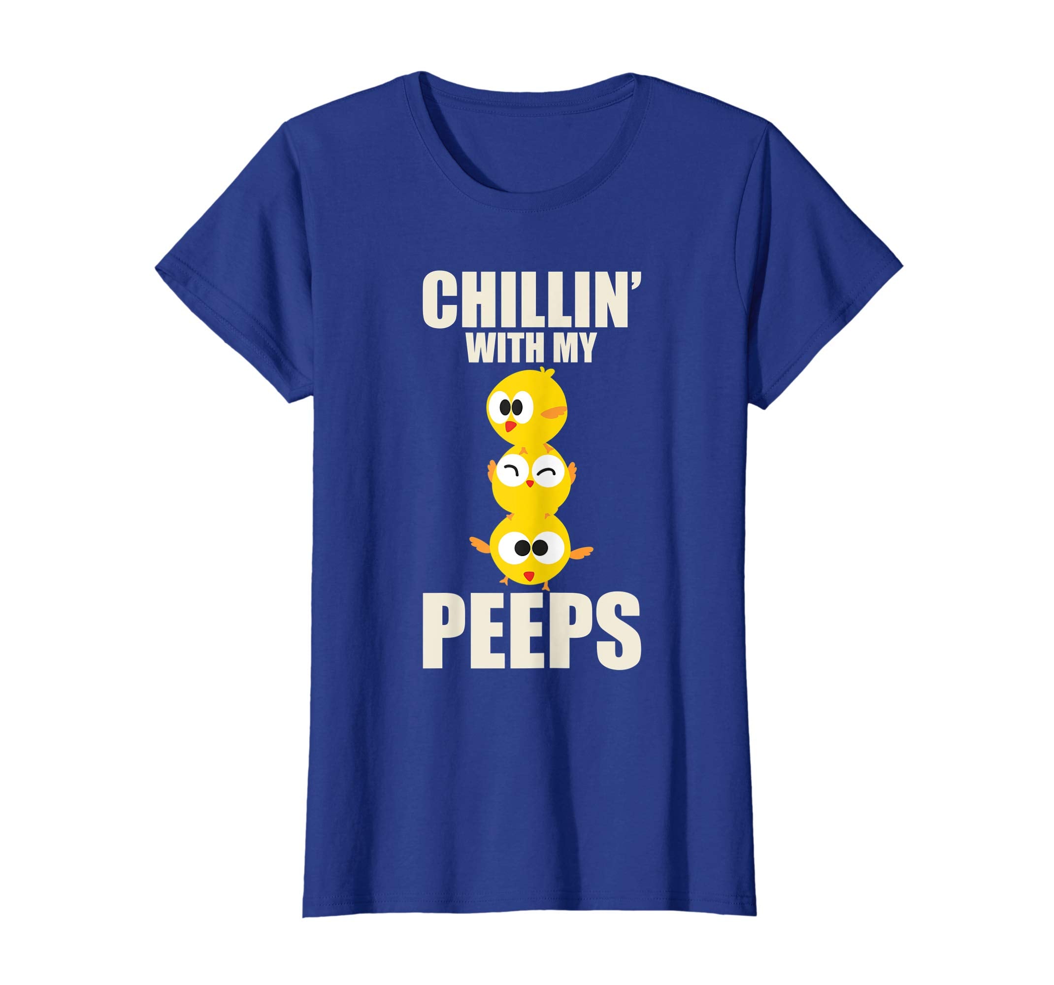 Chillin' With My Peeps Shirt | Funny Easter Chicks Gift