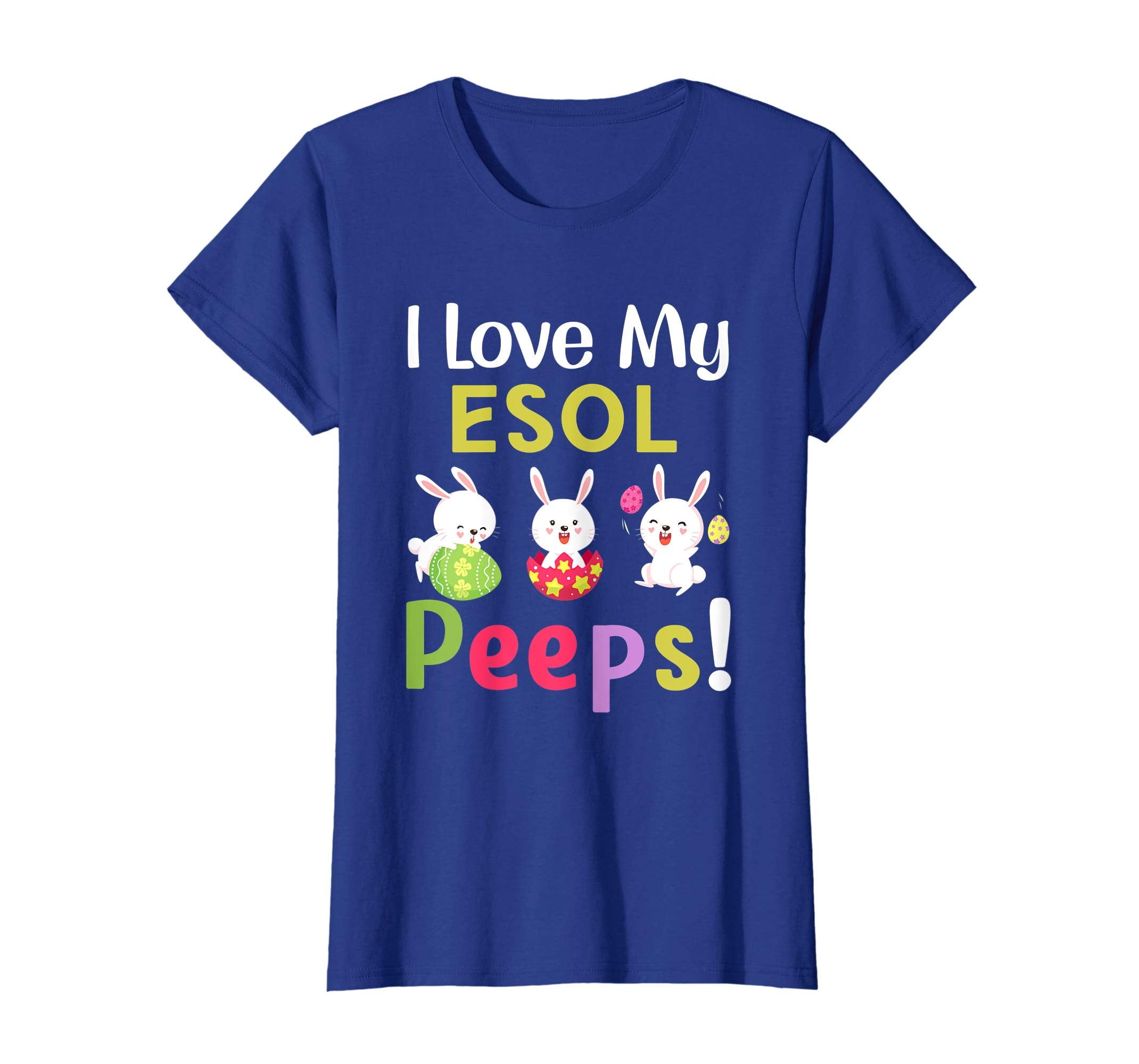 I Love My Esol Peeps Happy Easter Teacher Tshirt