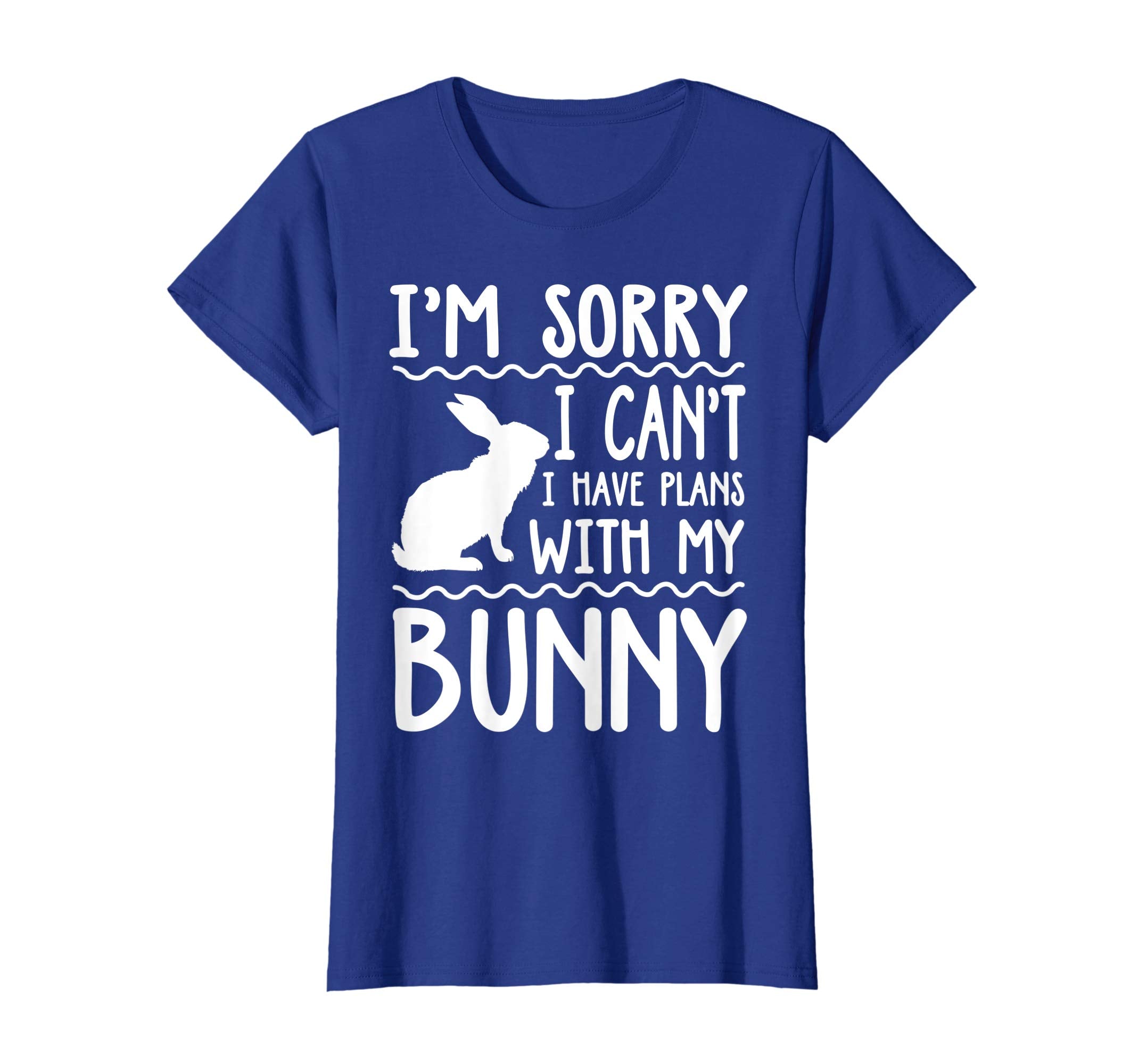 Sorry I Can't I Have Plans With My Bunny T-Shirt Easter Day