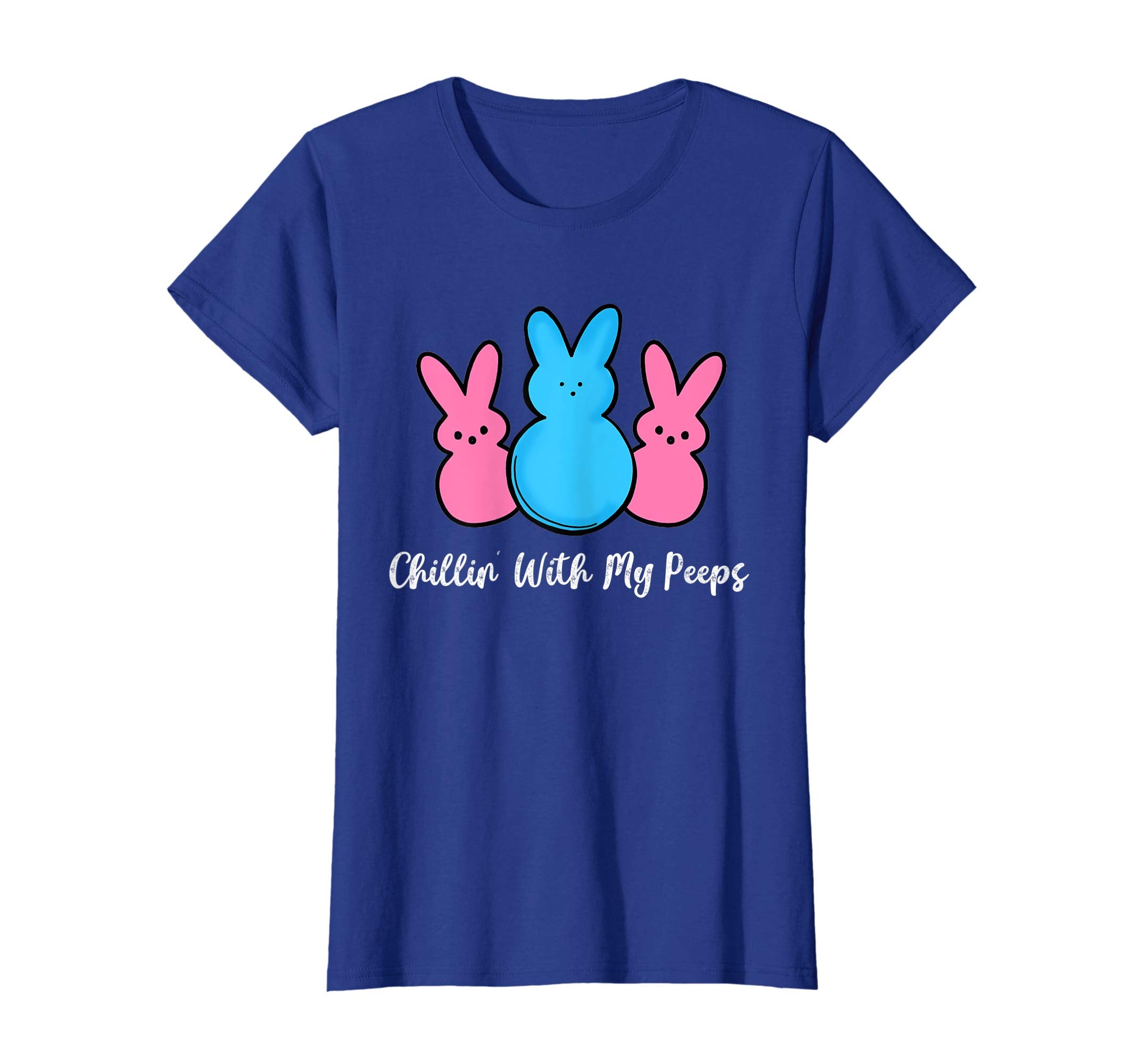 Chillin' With My Peeps Happy Easter Day T-Shirt
