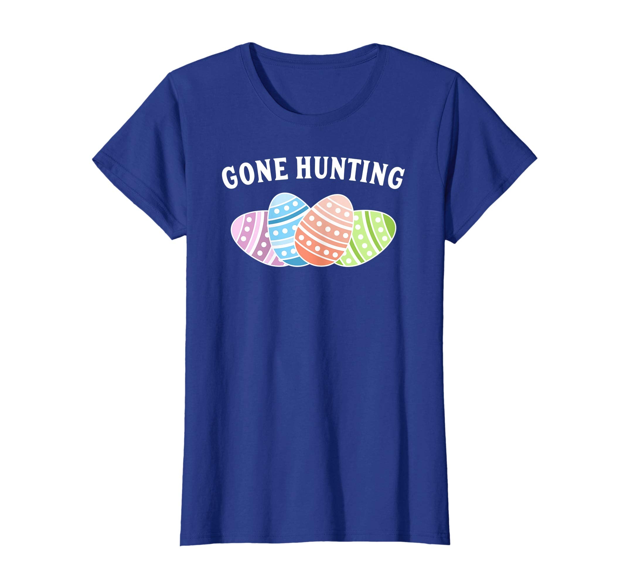 Gone Hunting Shirt - Easter Egg Shirt - Easter T-Shirt