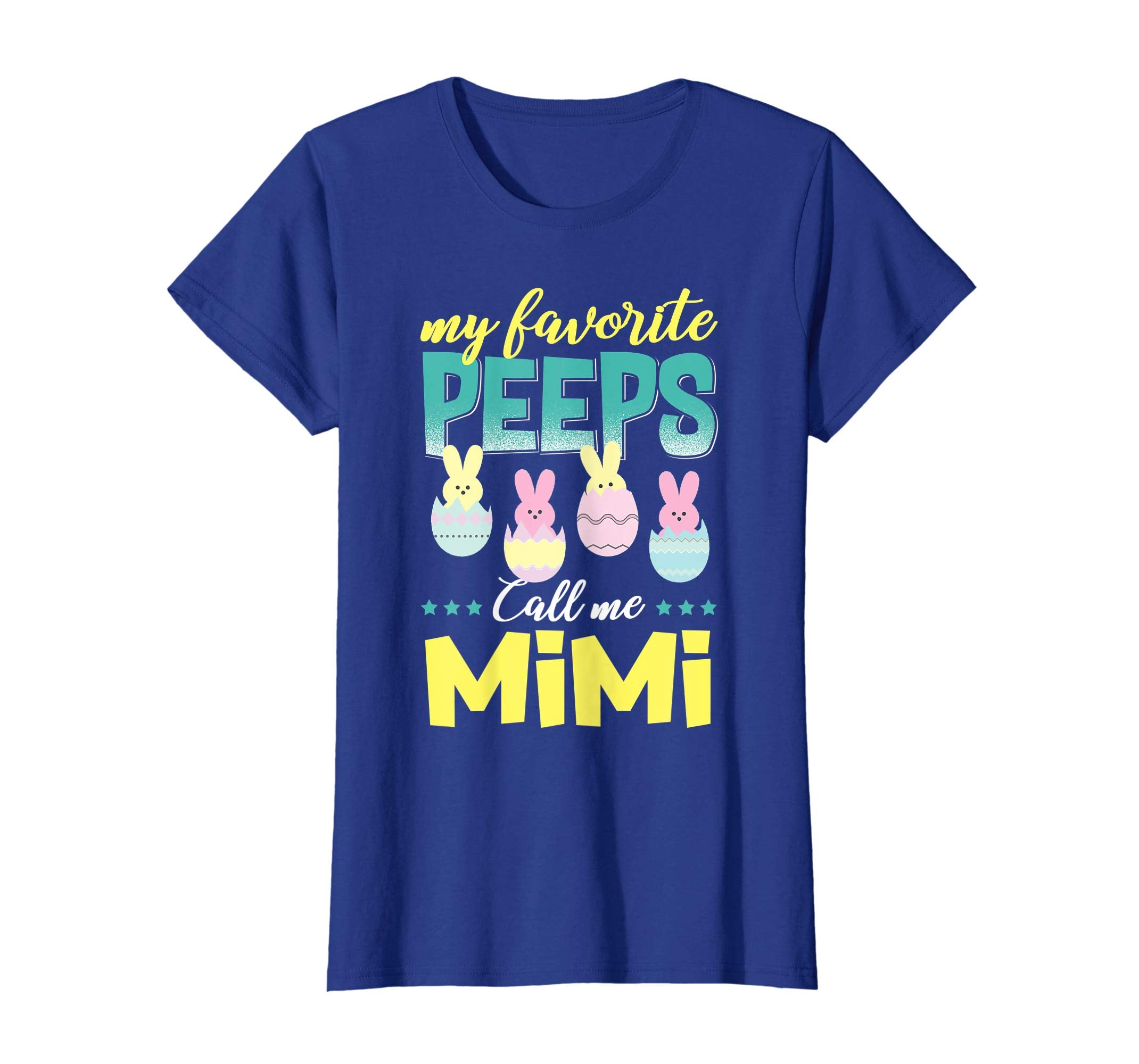 My Favorite Peeps Call Me Mimi T-Shirt Easter Gift Shirt