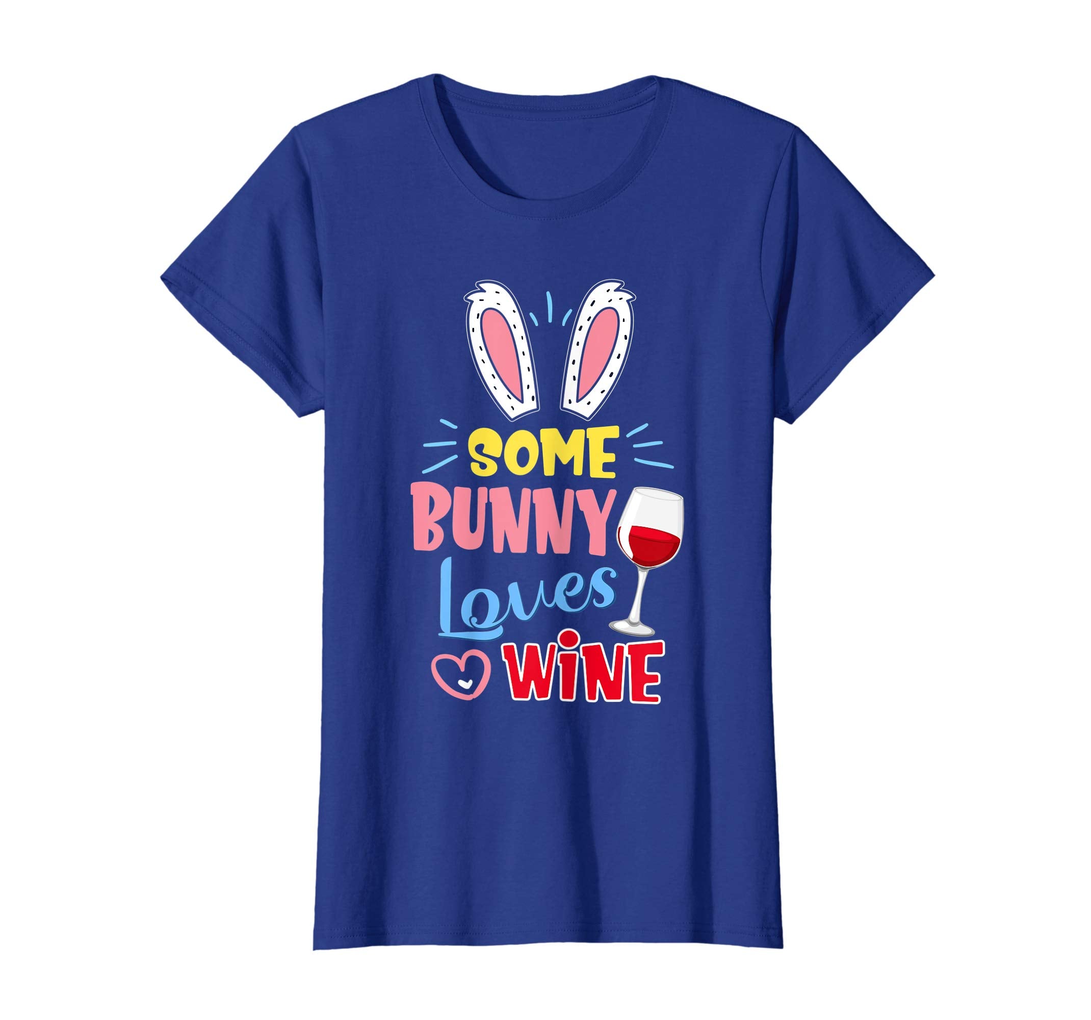 Some Bunny Loves Wine Mom Easter Shirt Cute
