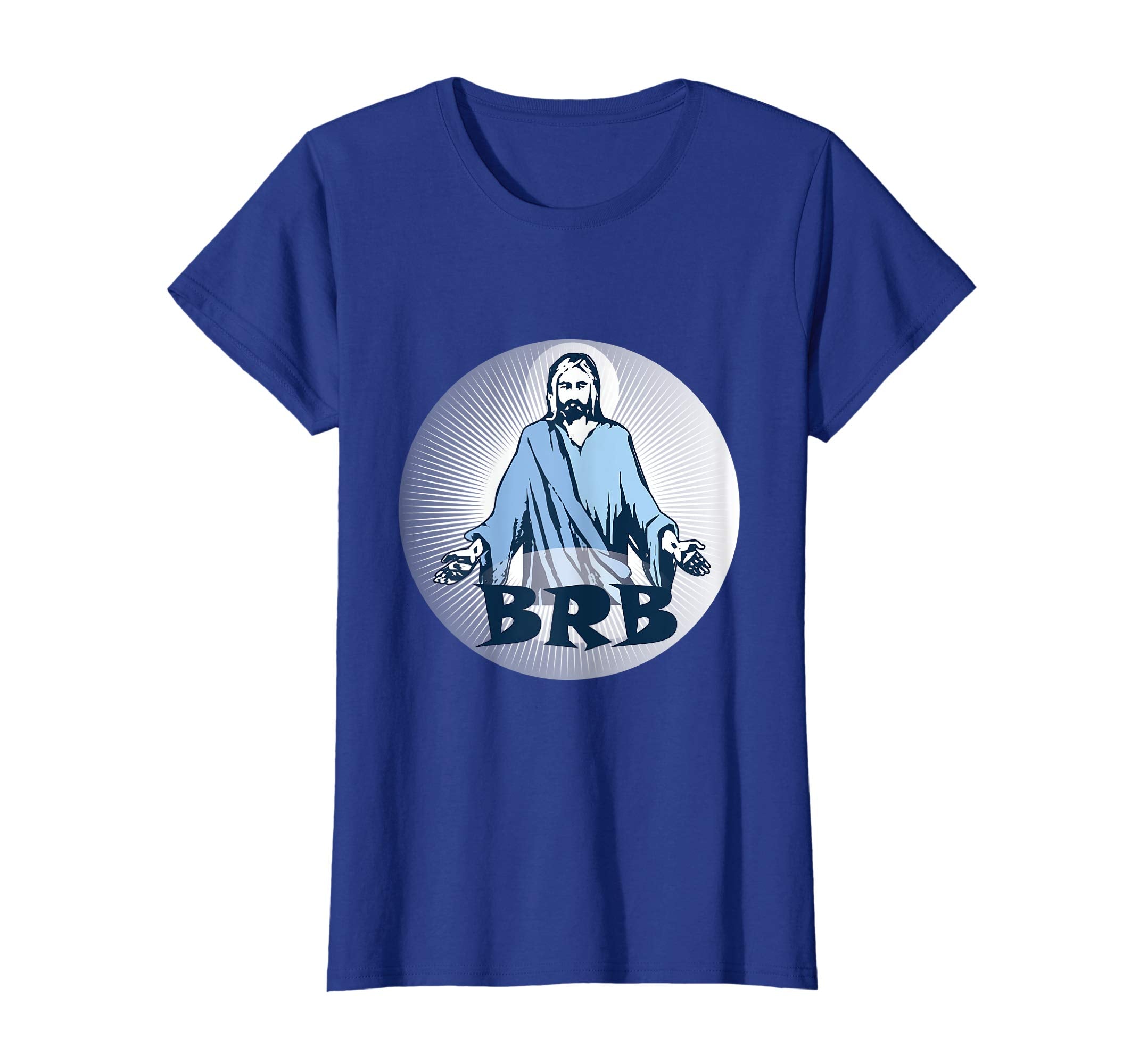 Jesus BRB Easter Resurrection Funny Christian Shirt