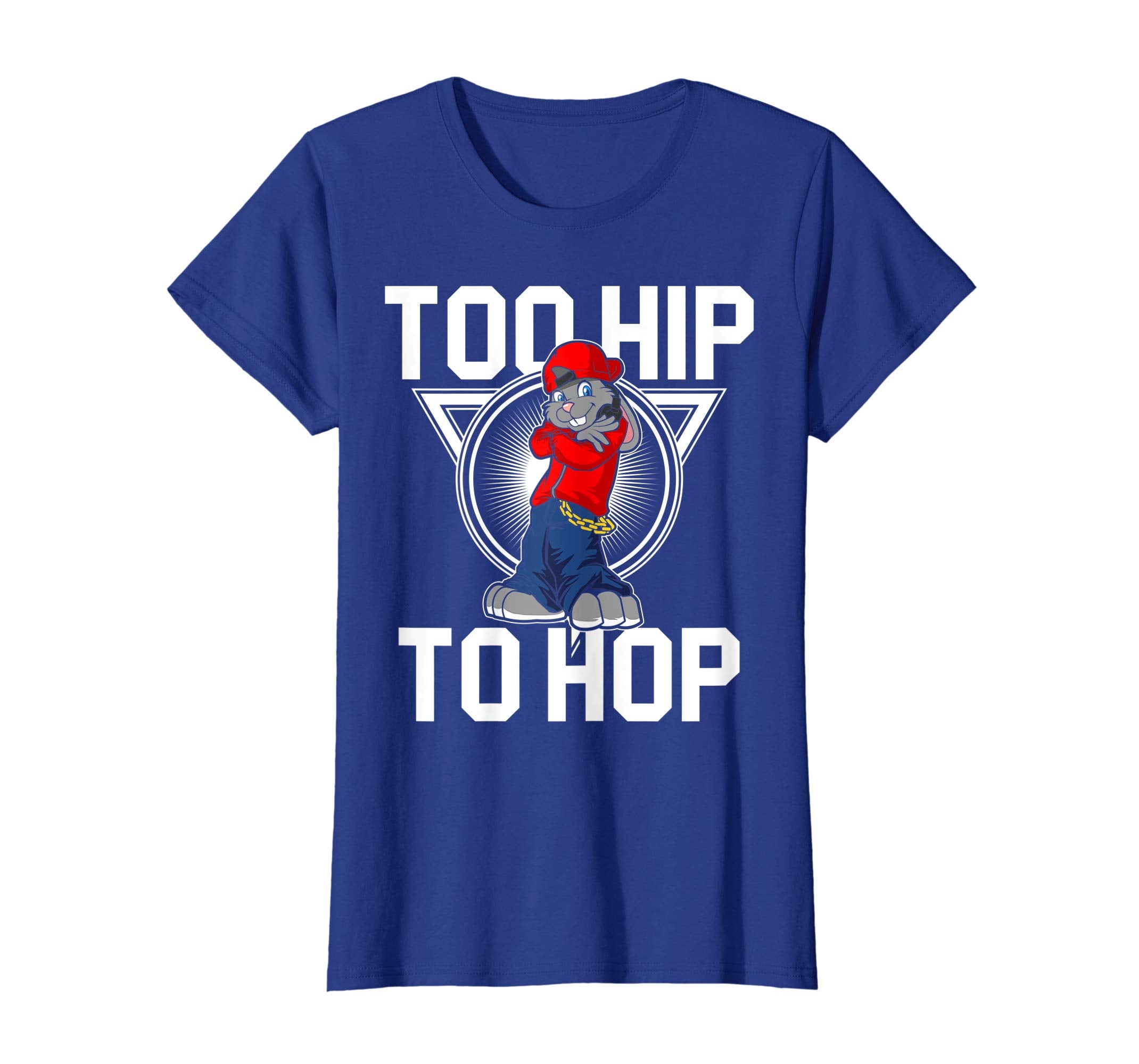 Too Hip To Hop Easter Bunny Sunday Egg Hunt Hiding T Shirt